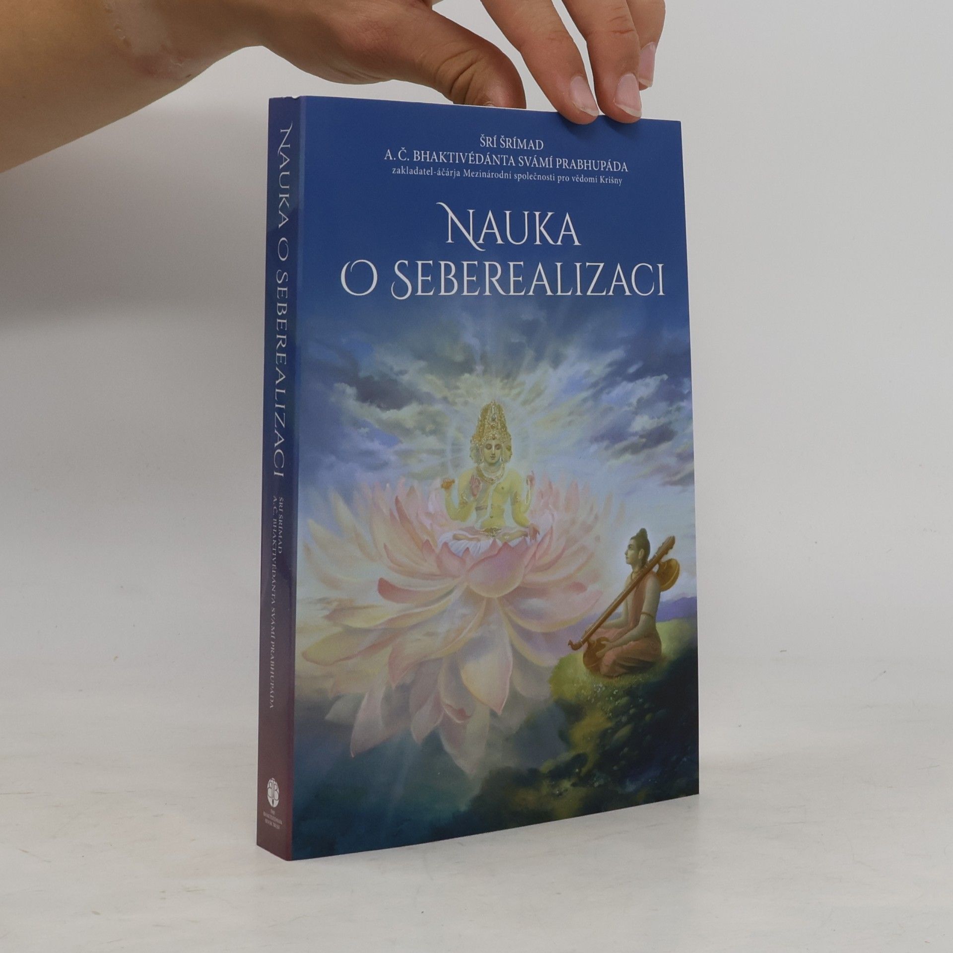 A. C. Bhaktivédánta Svámí Prabhupáda Nauka o seberealizaci
