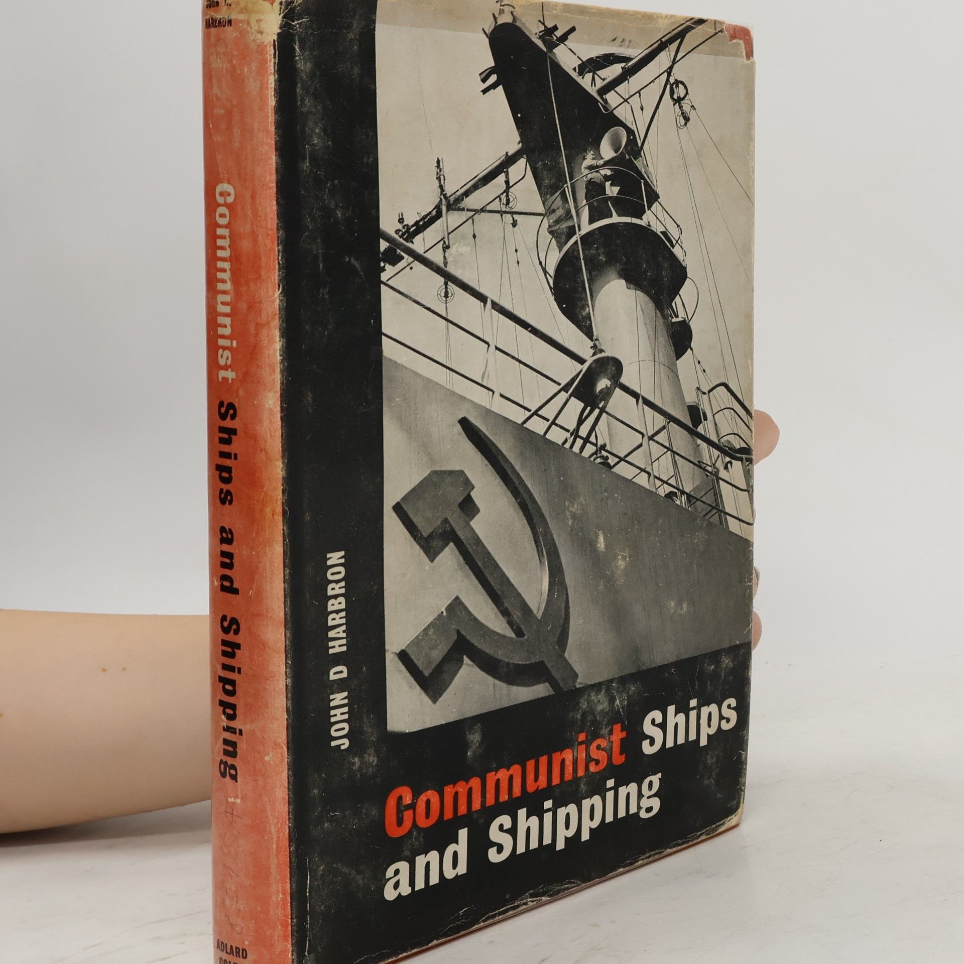 John D Harbron Communist Ships and Shipping