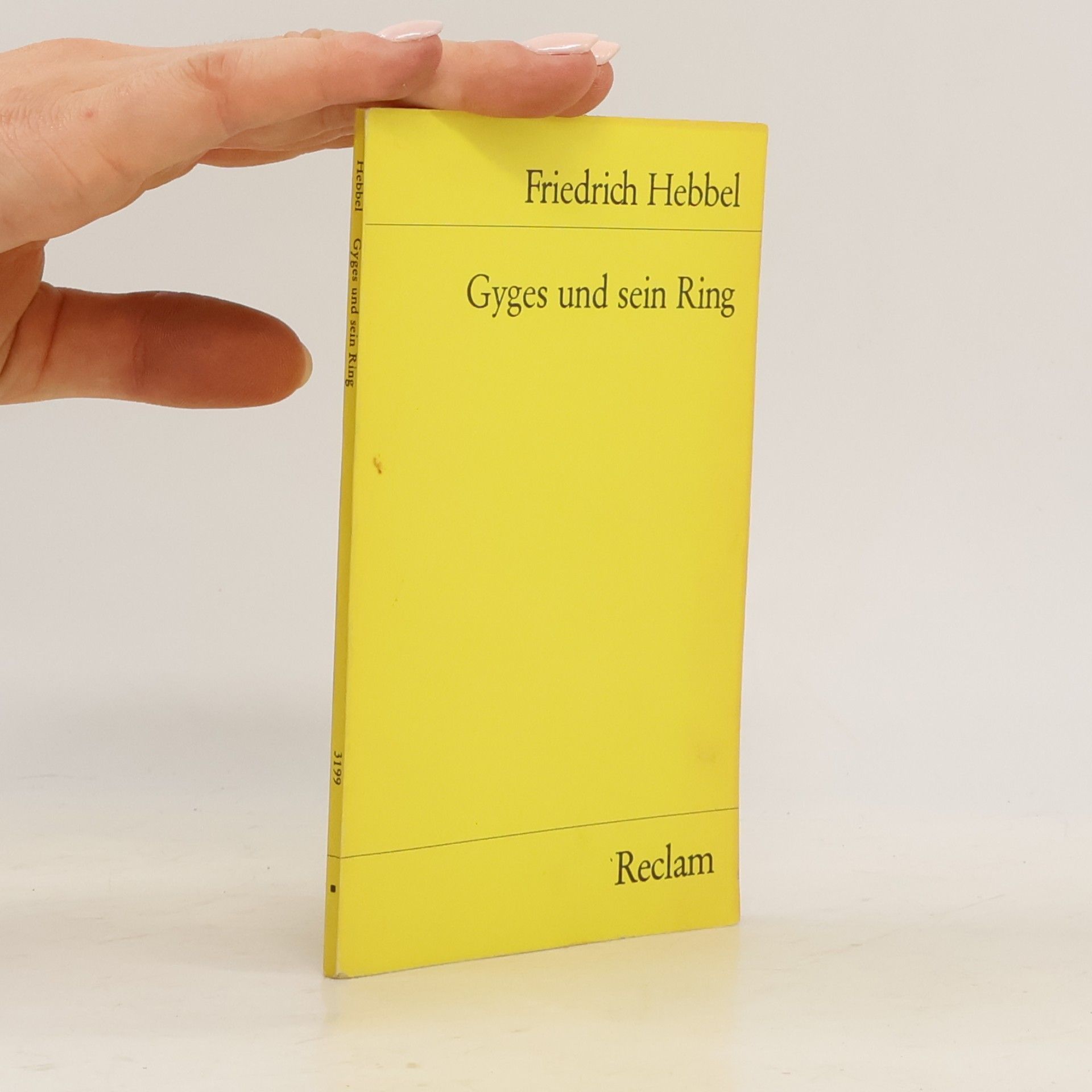 Christian Friedrich Hebbel Gyges und sein Ring