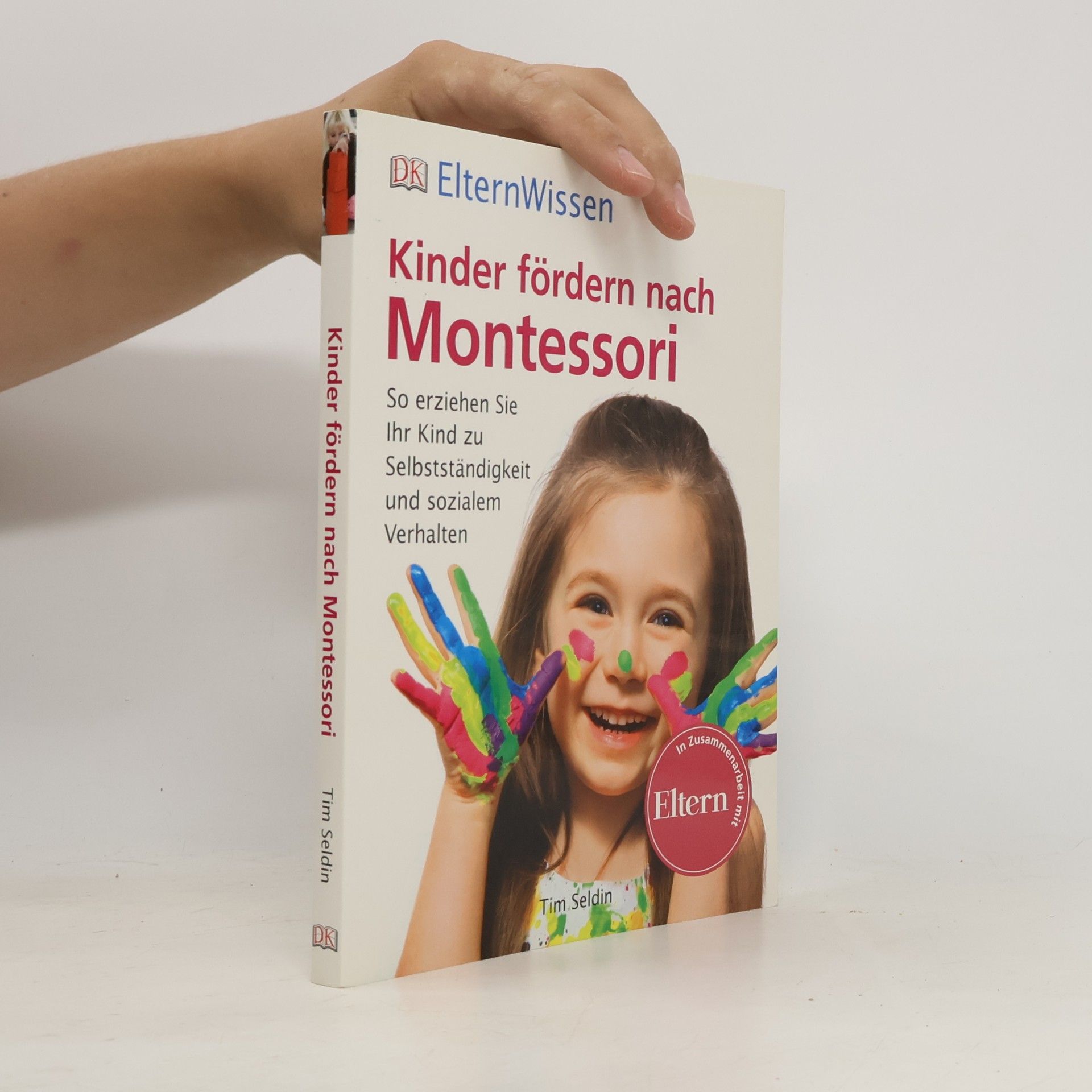 Tim Seldin Kinder fördern nach Montessori