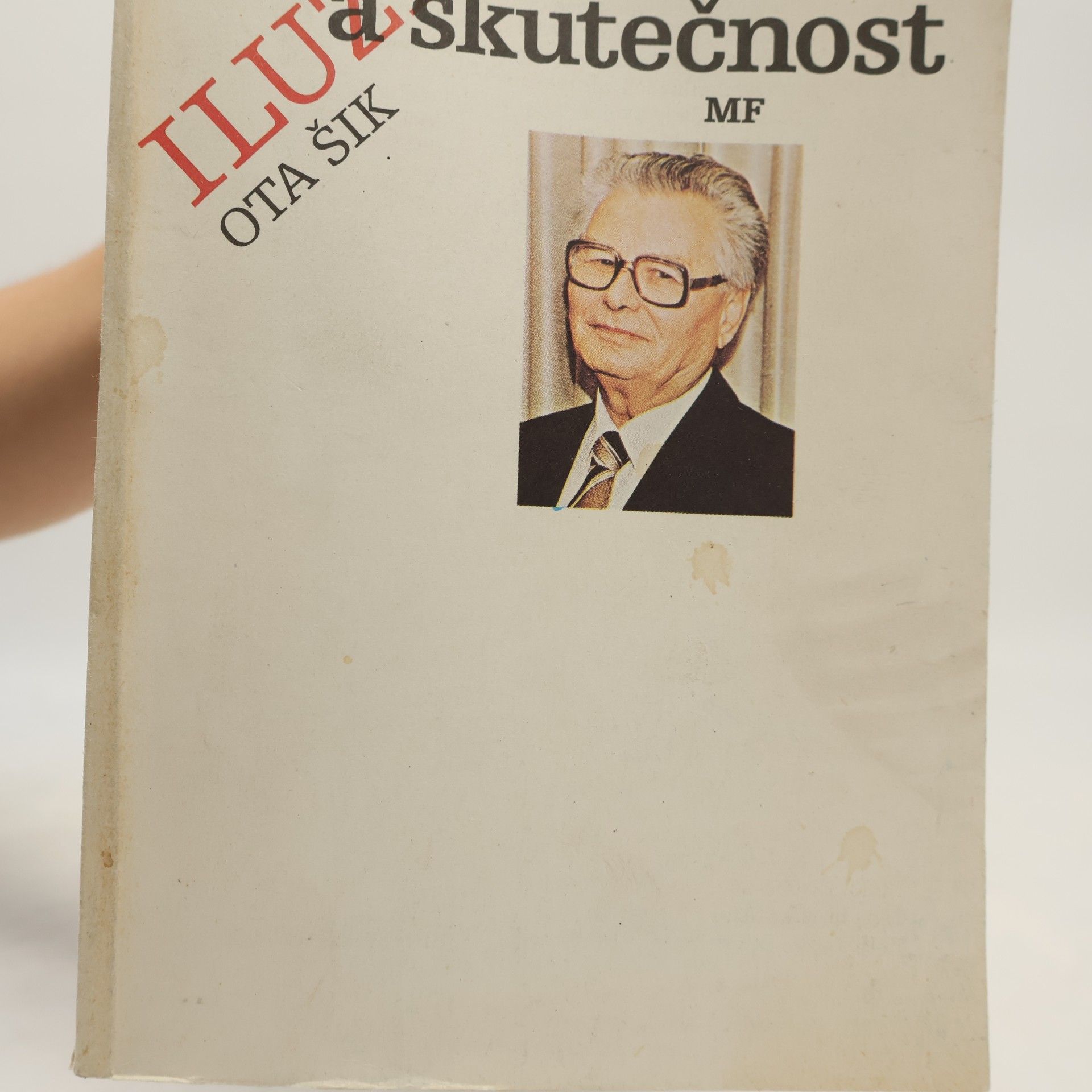 Ota Šik Jarní probuzení - iluze a skutečnost