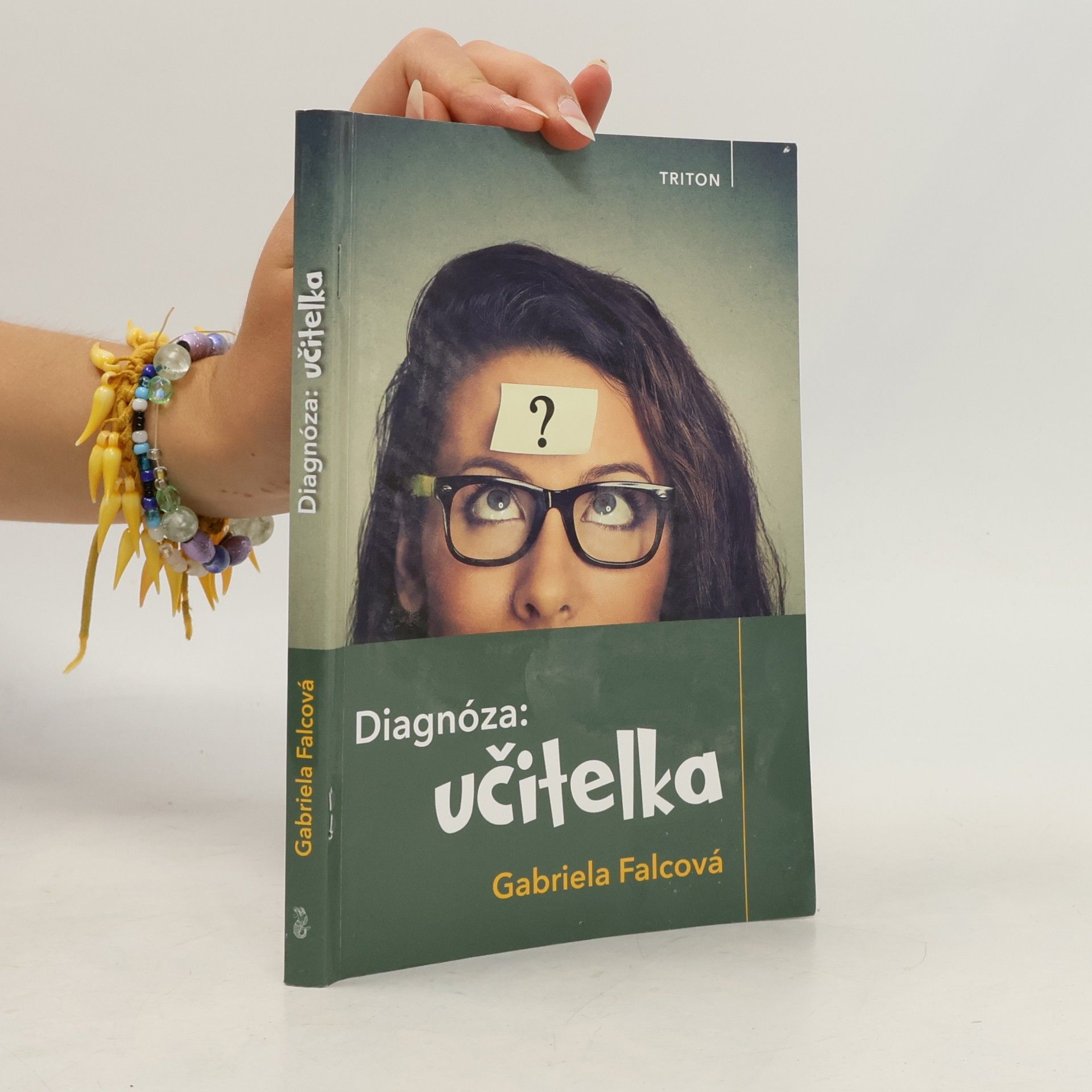 Gabriela Falcová Diagnóza: Učitelka
