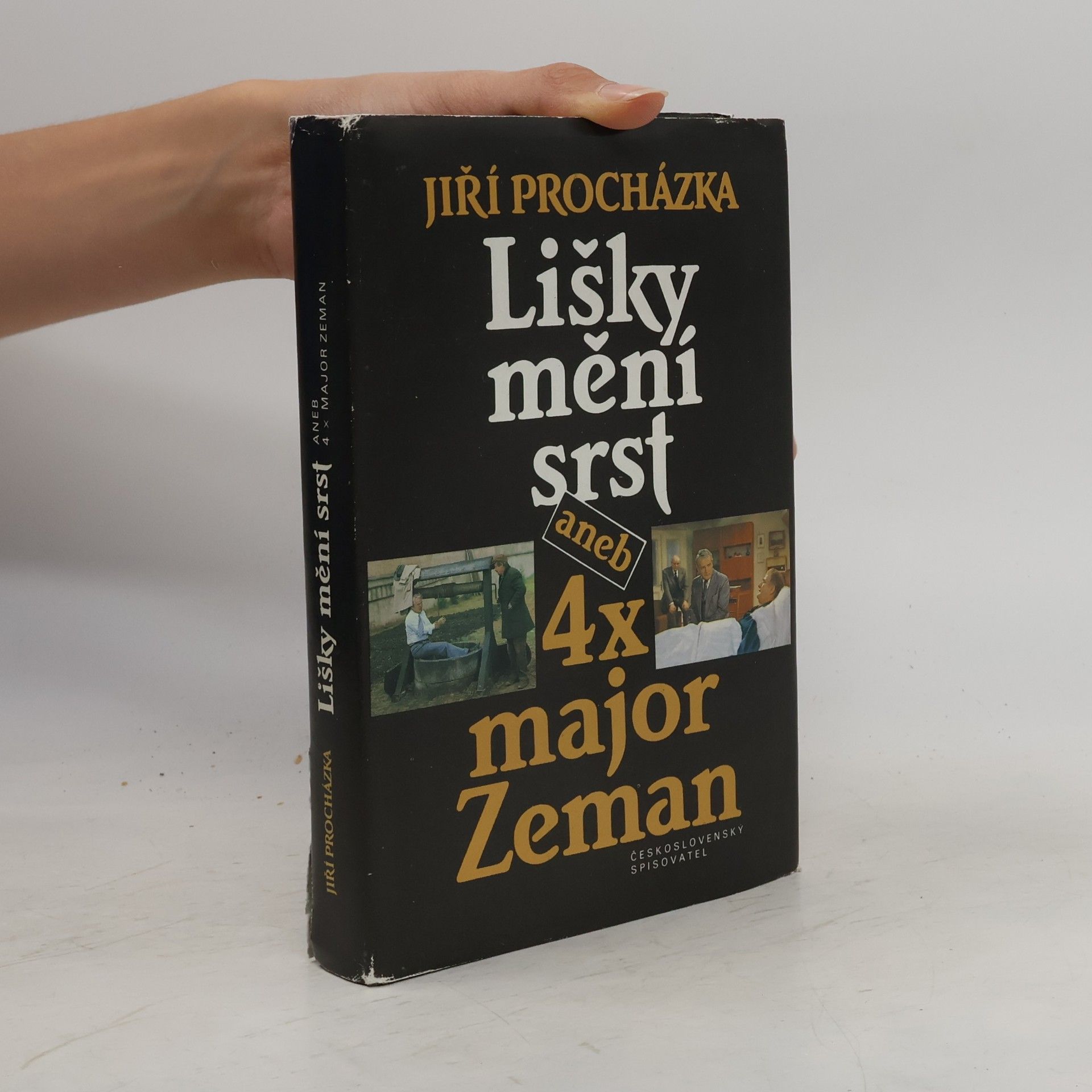 Jiří Procházka Lišky mění srst aneb 4x major Zeman