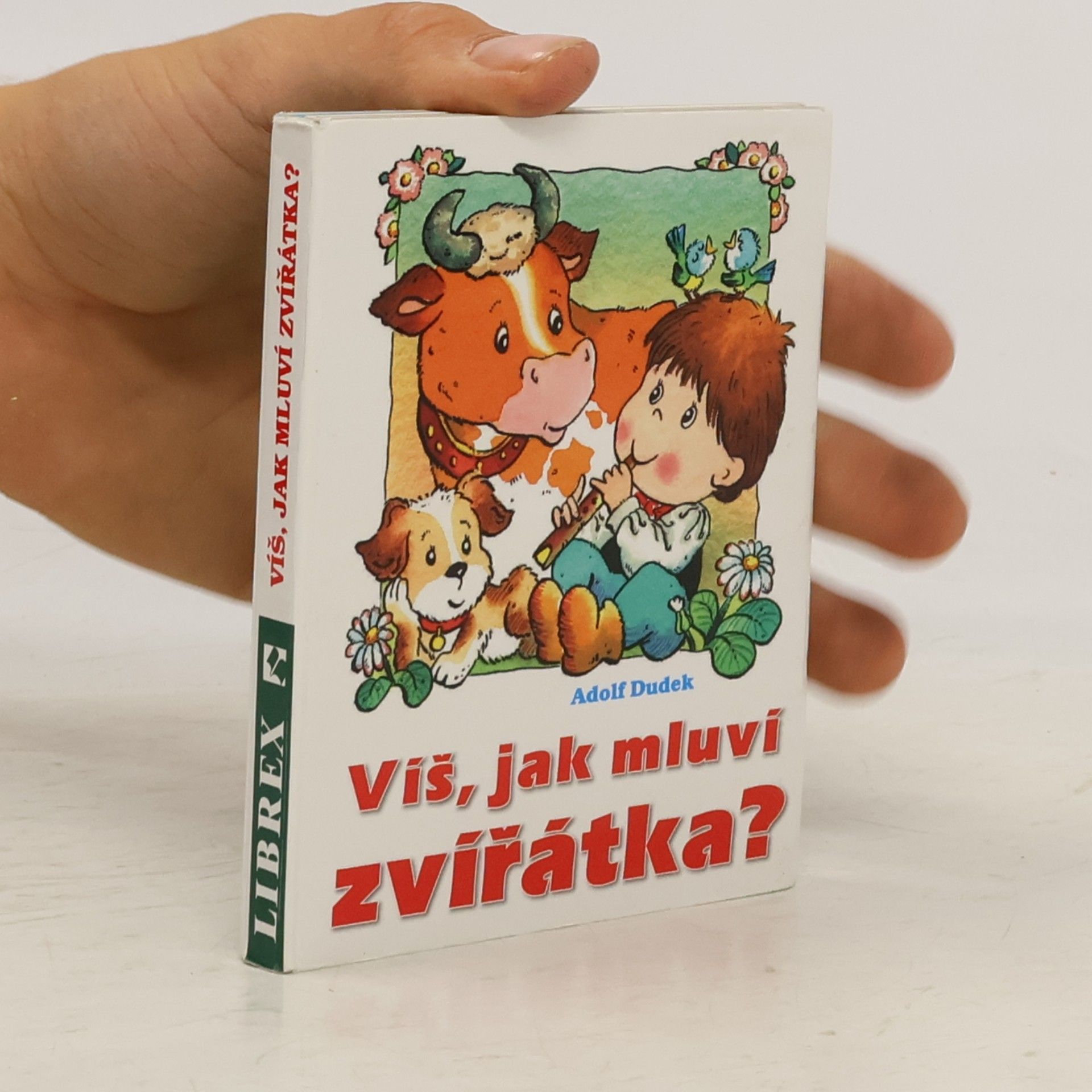 Adolf Dudek Víš, jak mluví zvířátka?