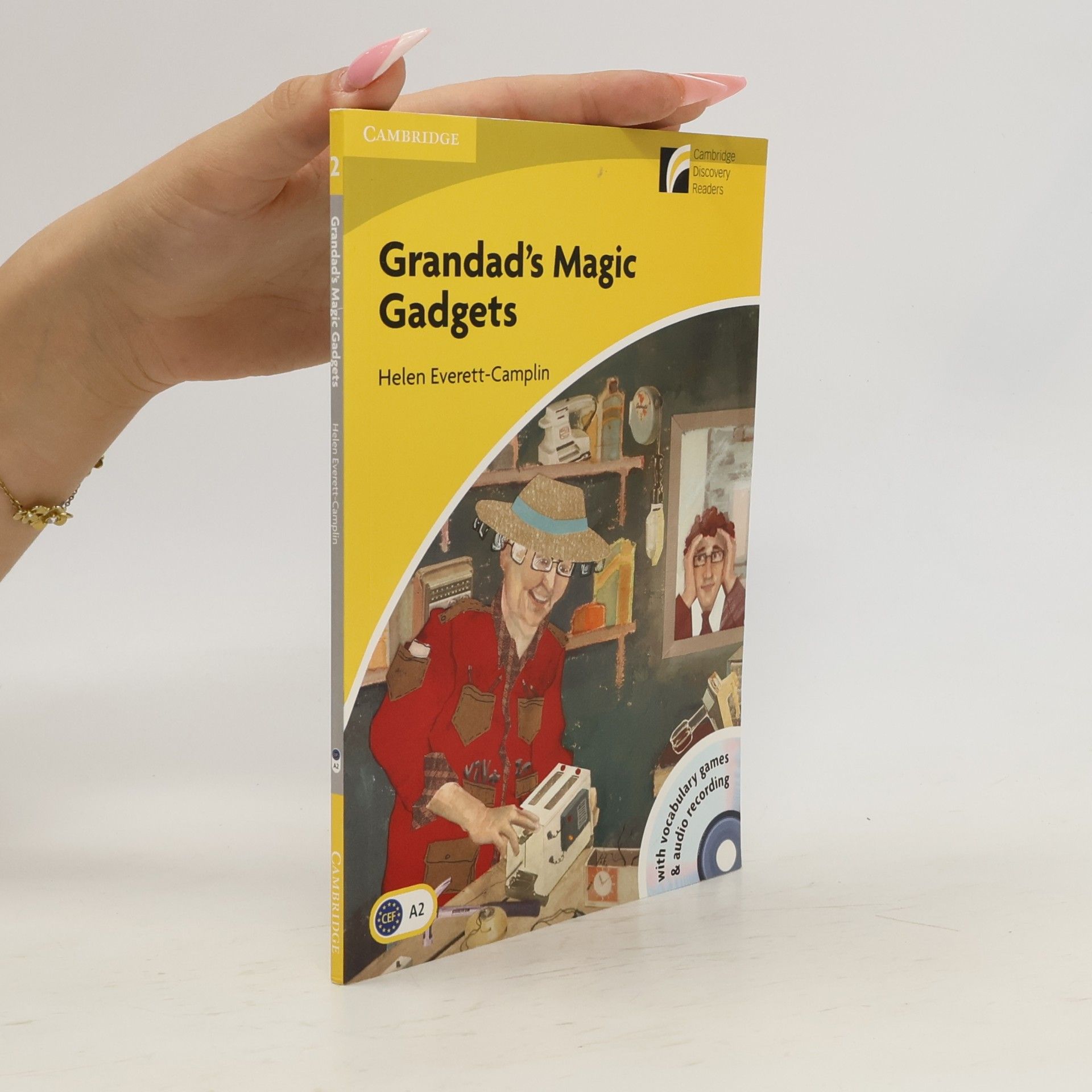 Helen Everett Camplin Grandad's magic gadgets : [with vocabulary games & audio recording]