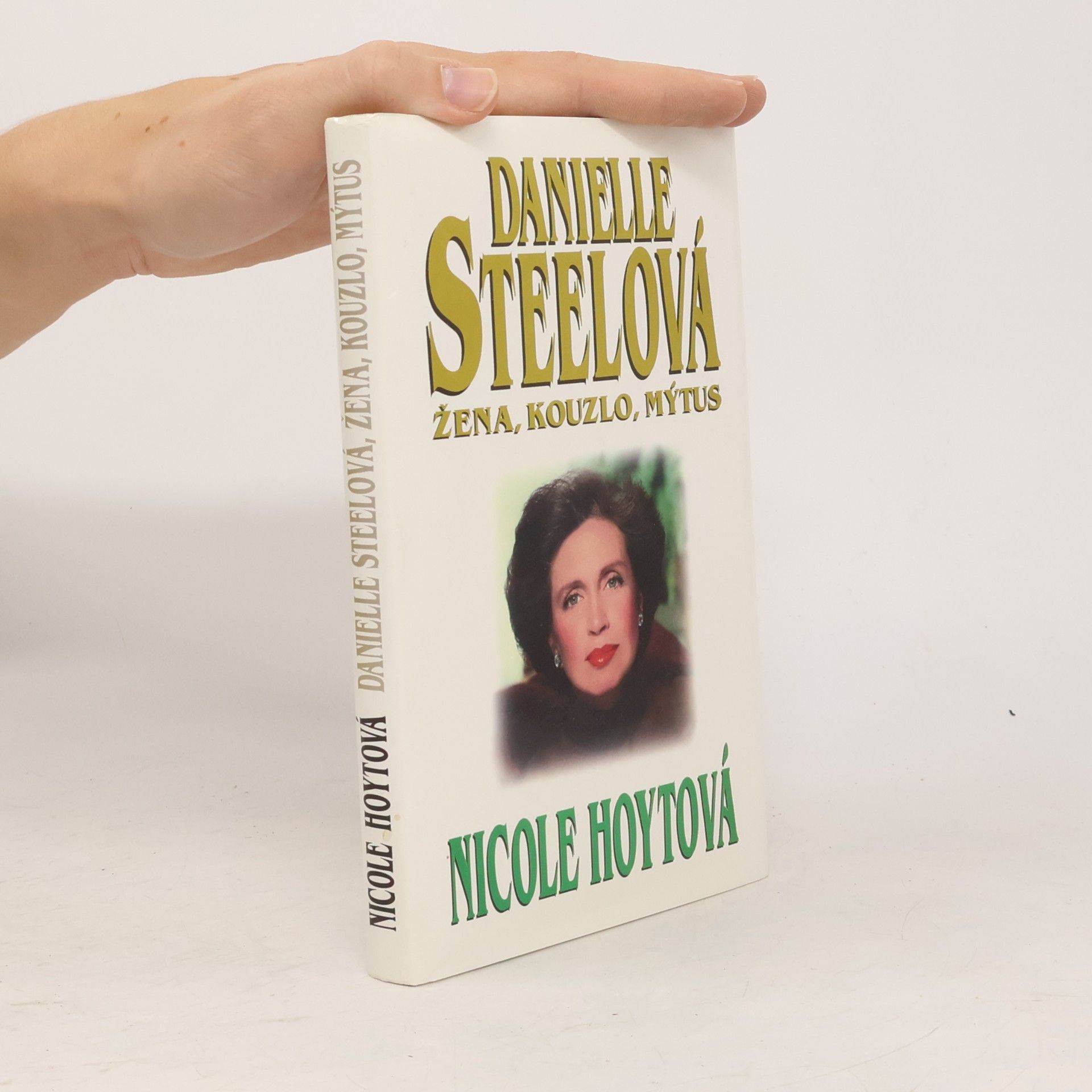Nicole Hoyt Danielle Steelová : žena, kouzlo, mýtus