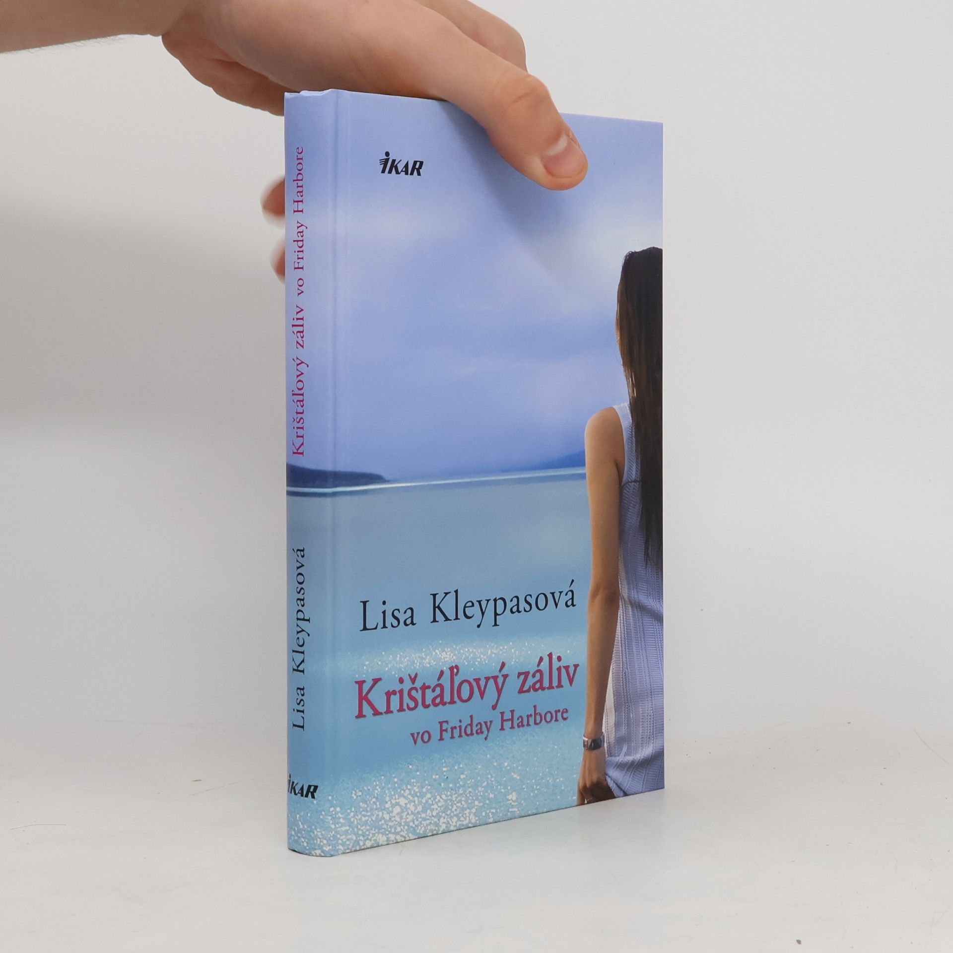 Lisa Kleypas Krištáľový záliv vo Friday Harbore