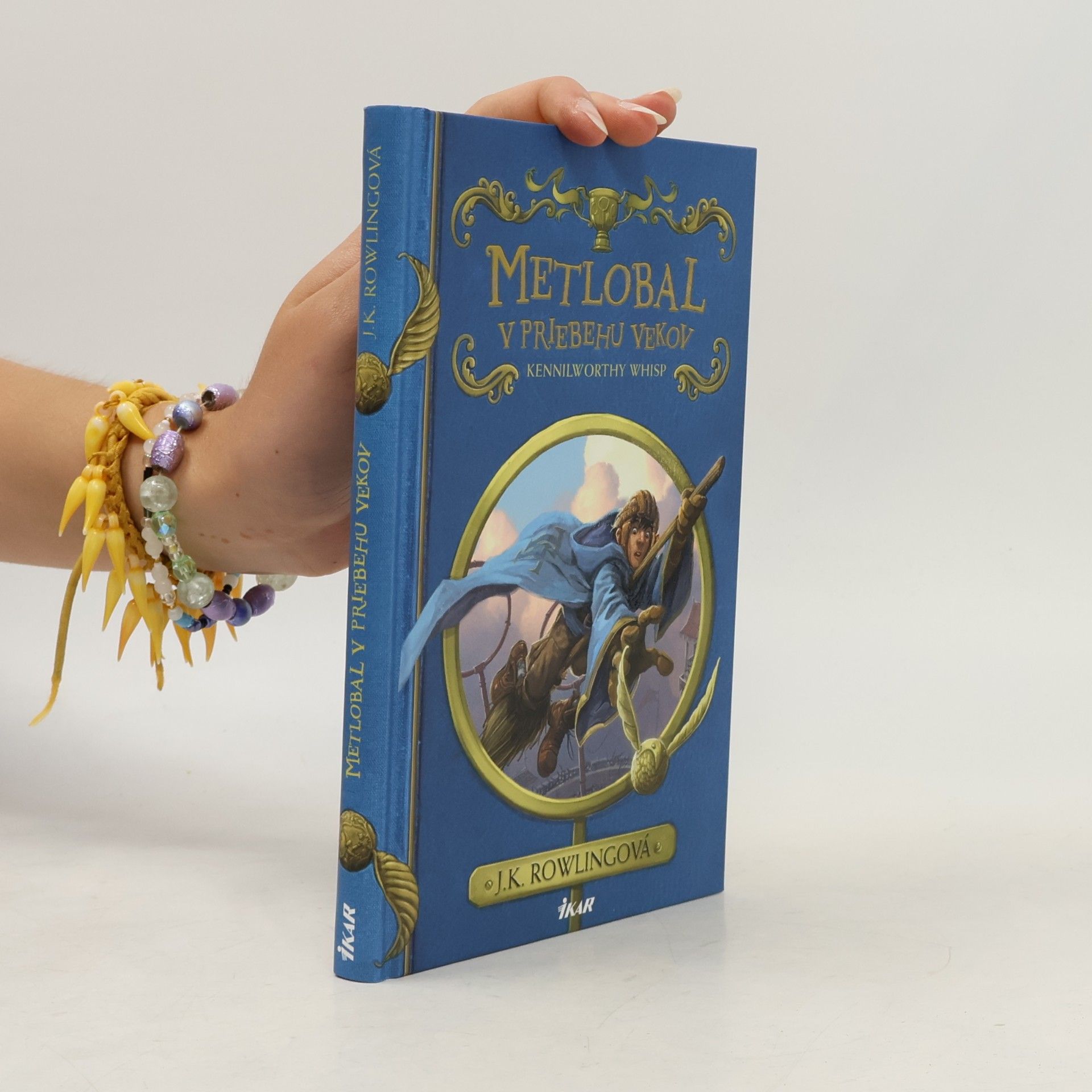 J. K. Rowling Metlobal v priebehu vekov
