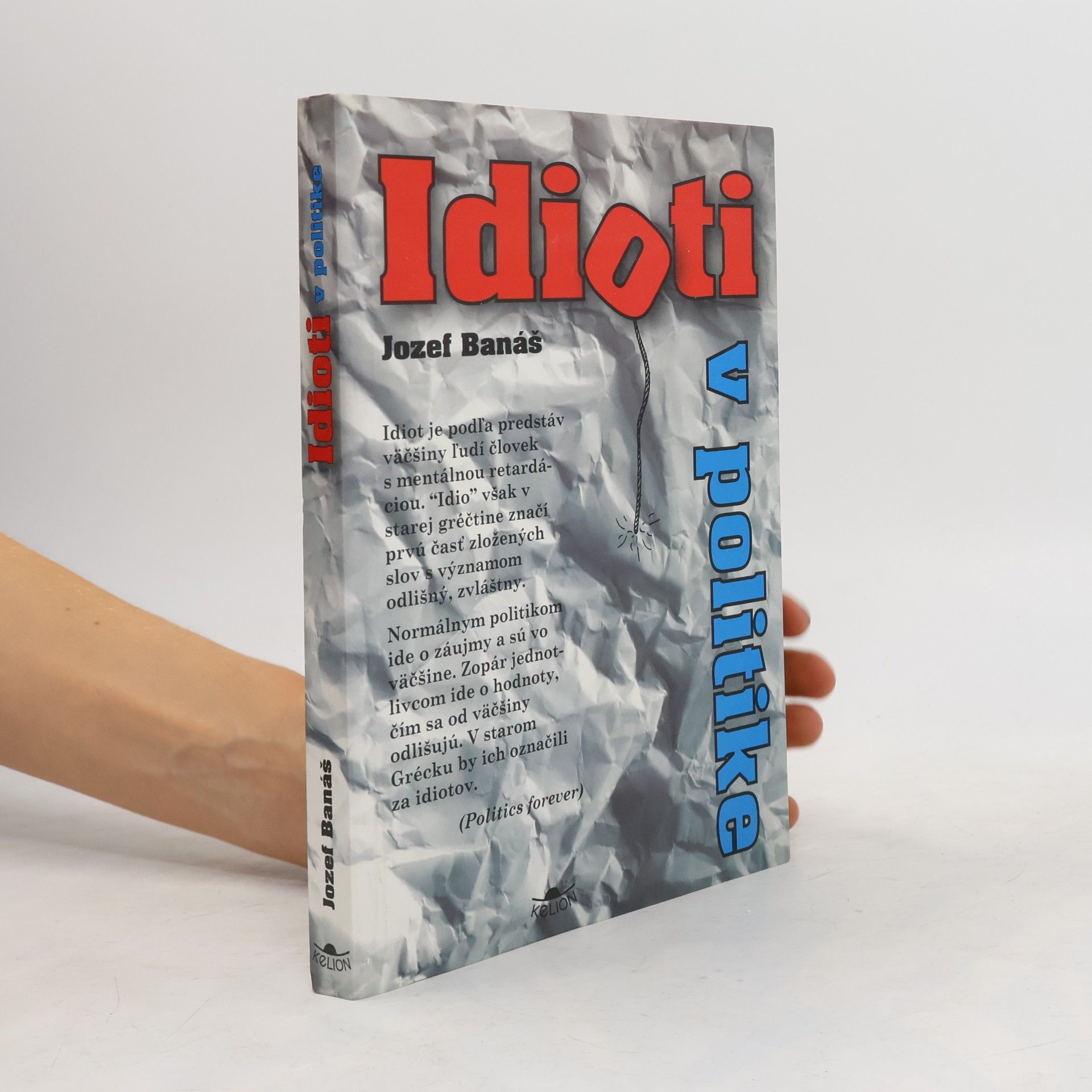 Jozef Banáš Idioti v politike