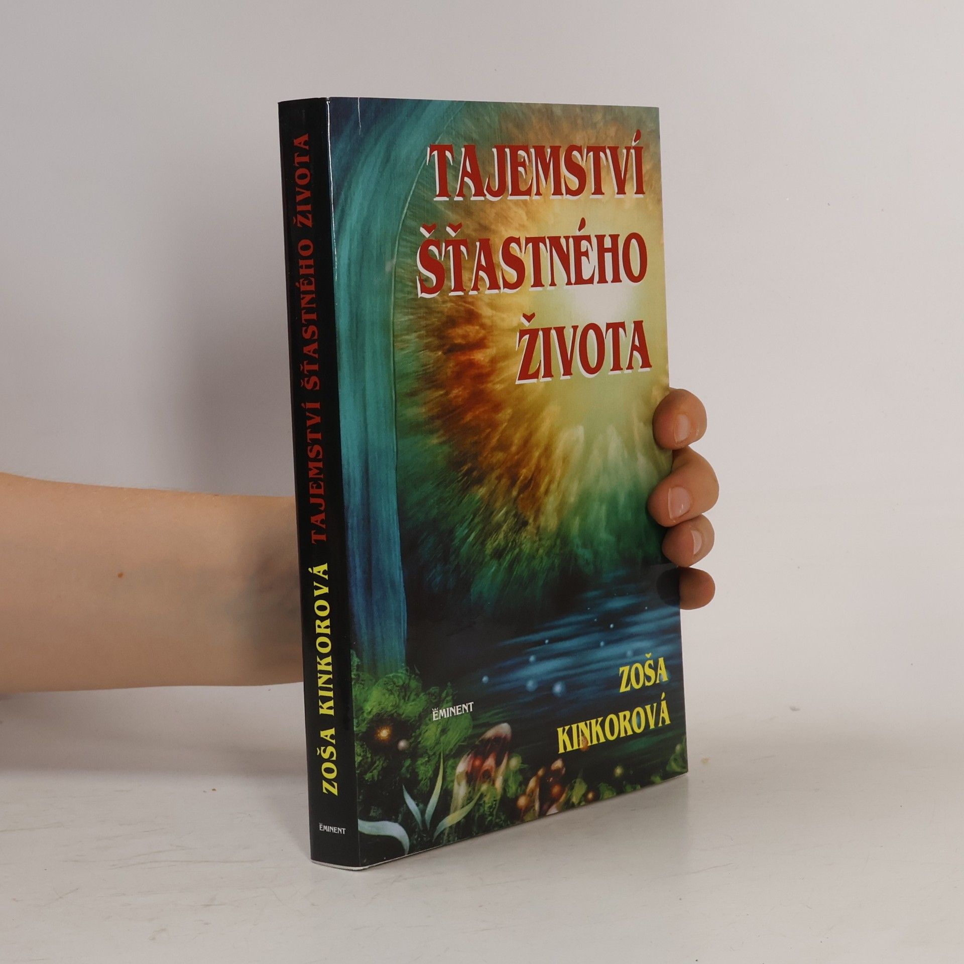 Zoša Kinkorová Tajemství šťastného života