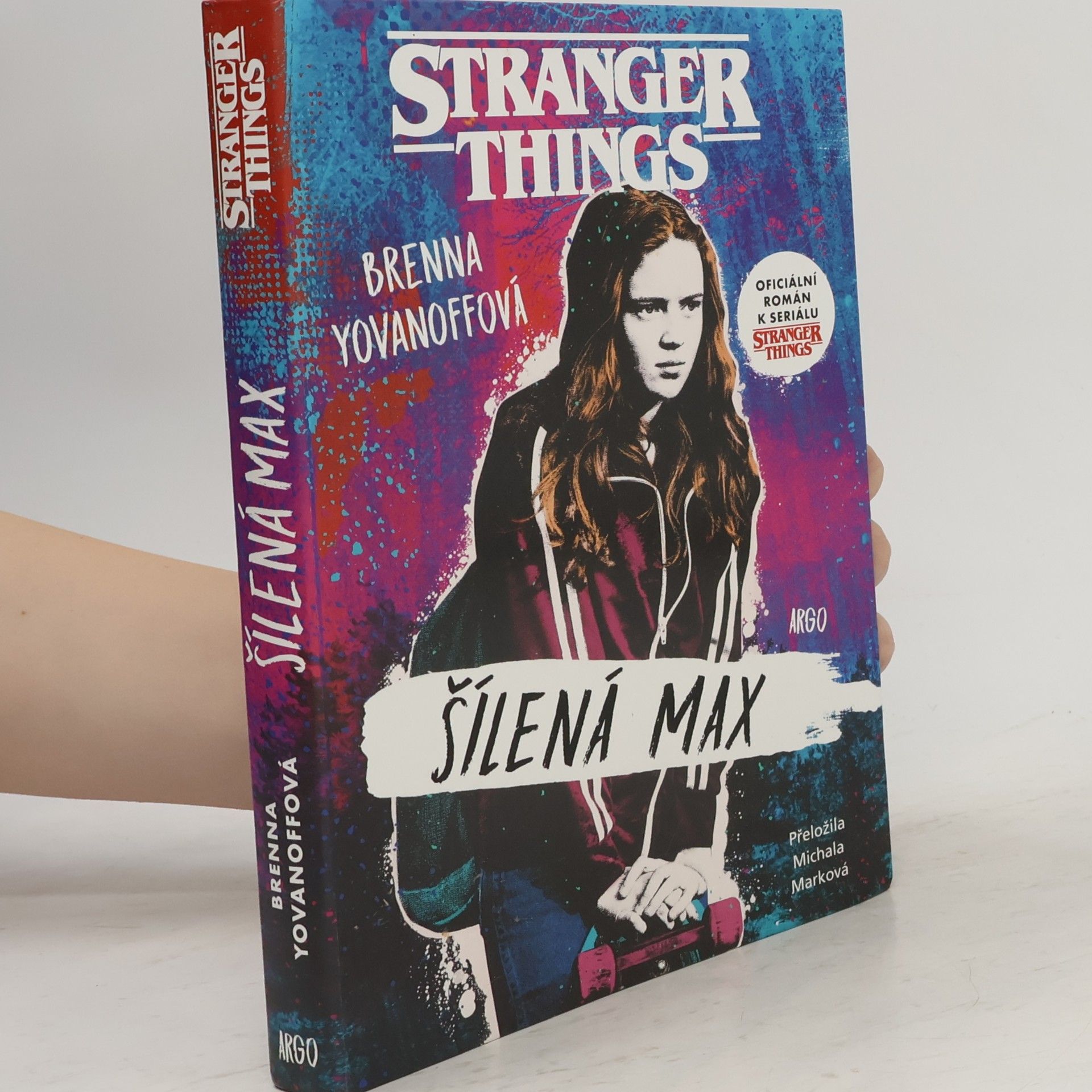 Brenna Yovanoff Stranger Things. Šílená Max