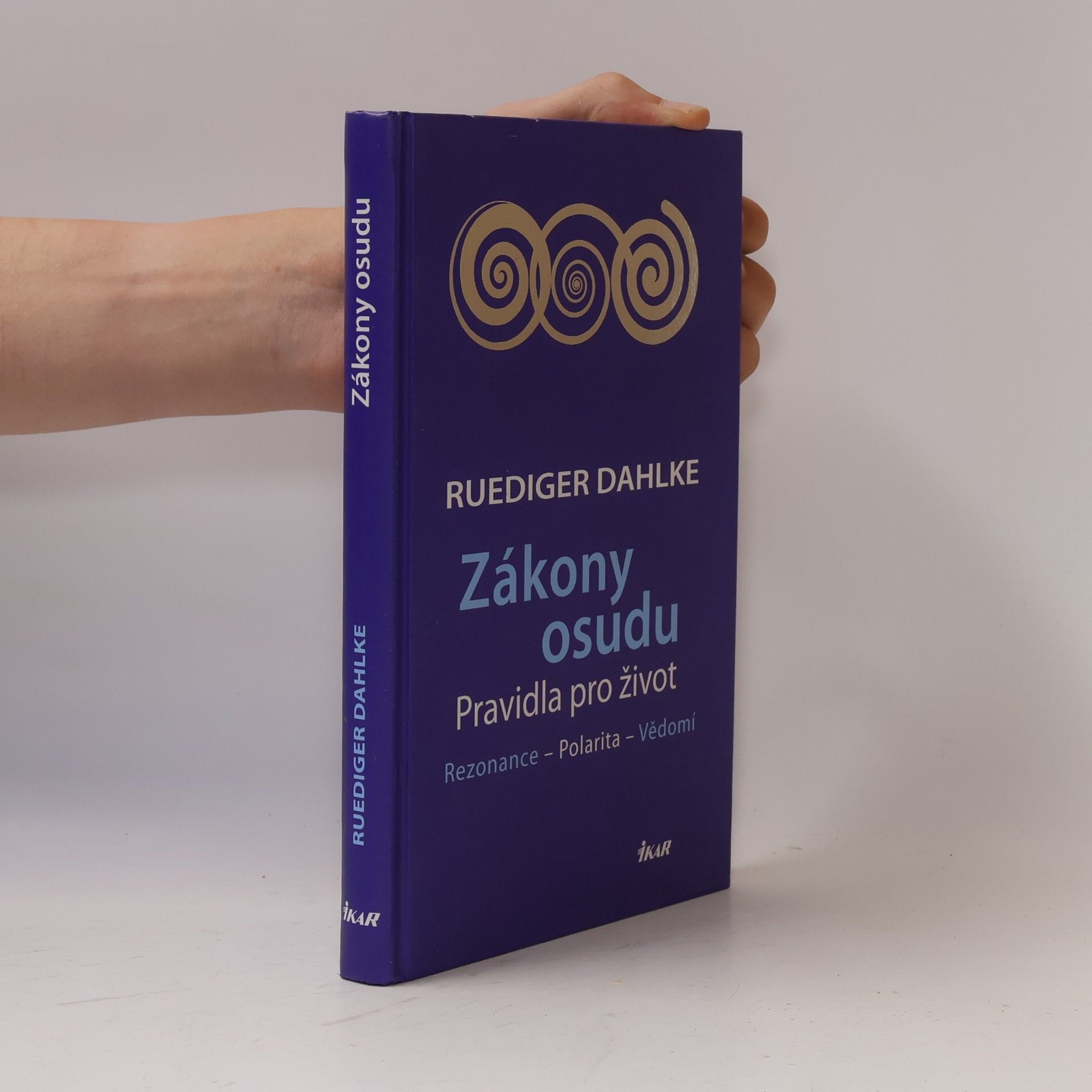 Zákony osudu. Rezonance, polarita, vědomí