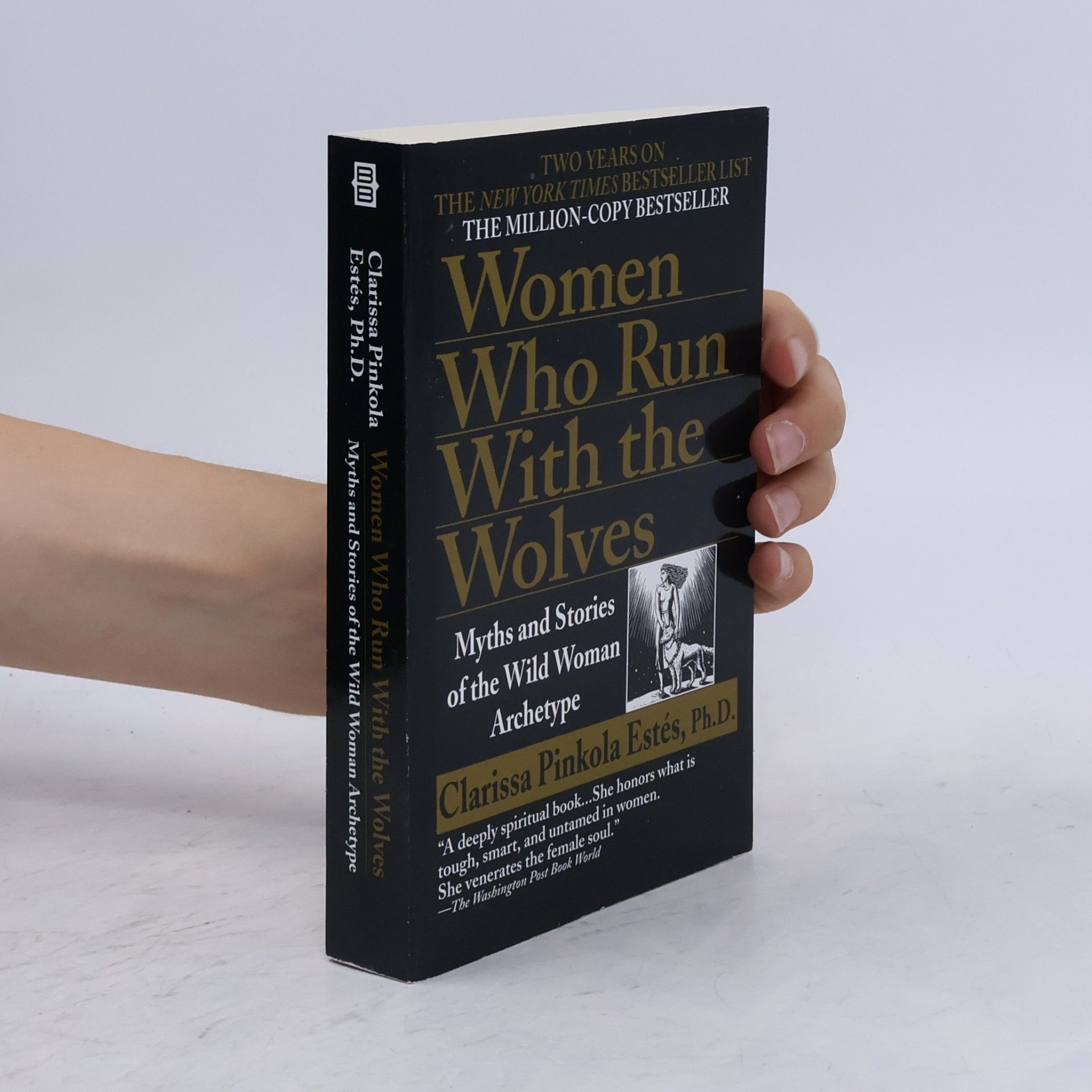 Clarissa Pinkola Estés Women Who Run With the Wolves