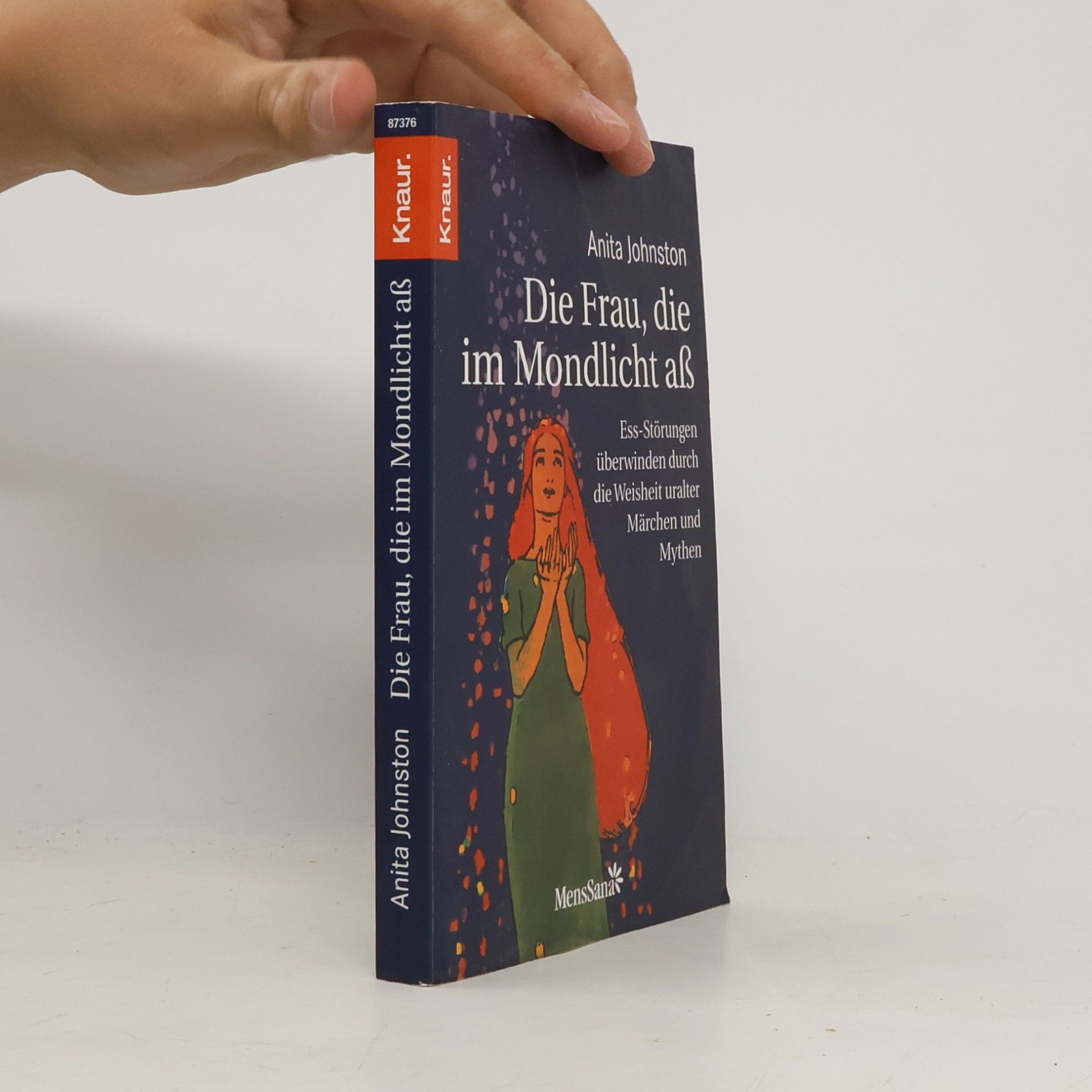 Anita Johnston Die Frau, die im Mondlicht aß