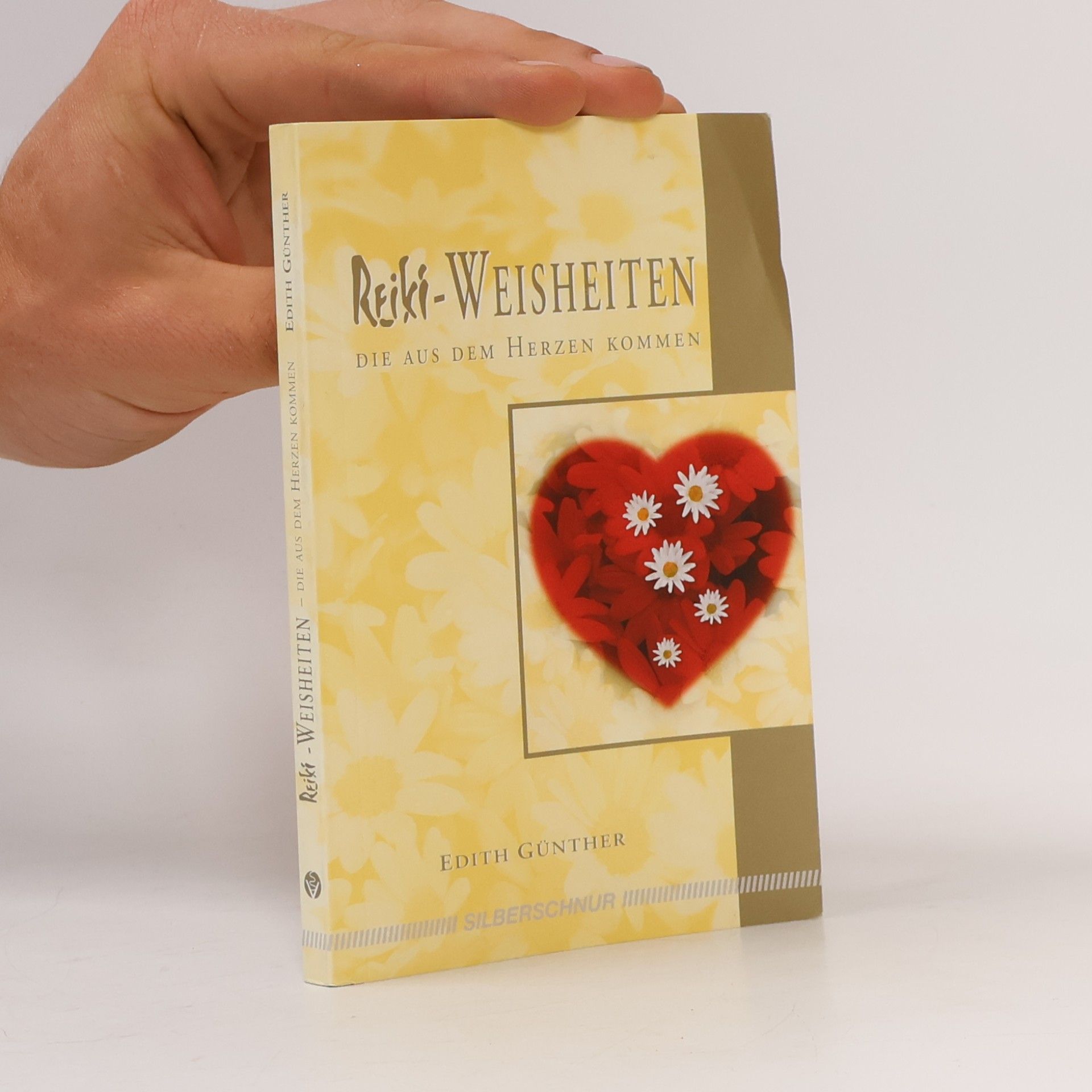 Edith Günther Reiki-Weisheiten die aus dem Herzen kommen