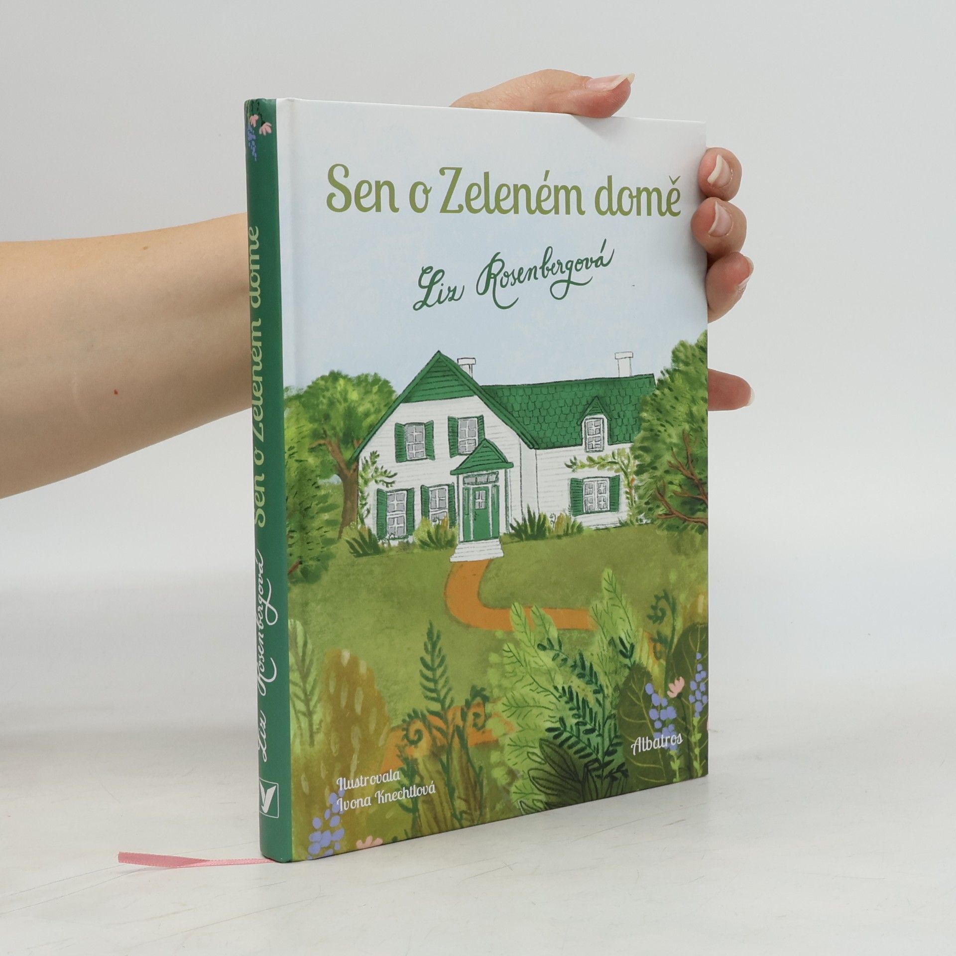 Liz Rosenberg Sen o Zeleném domě