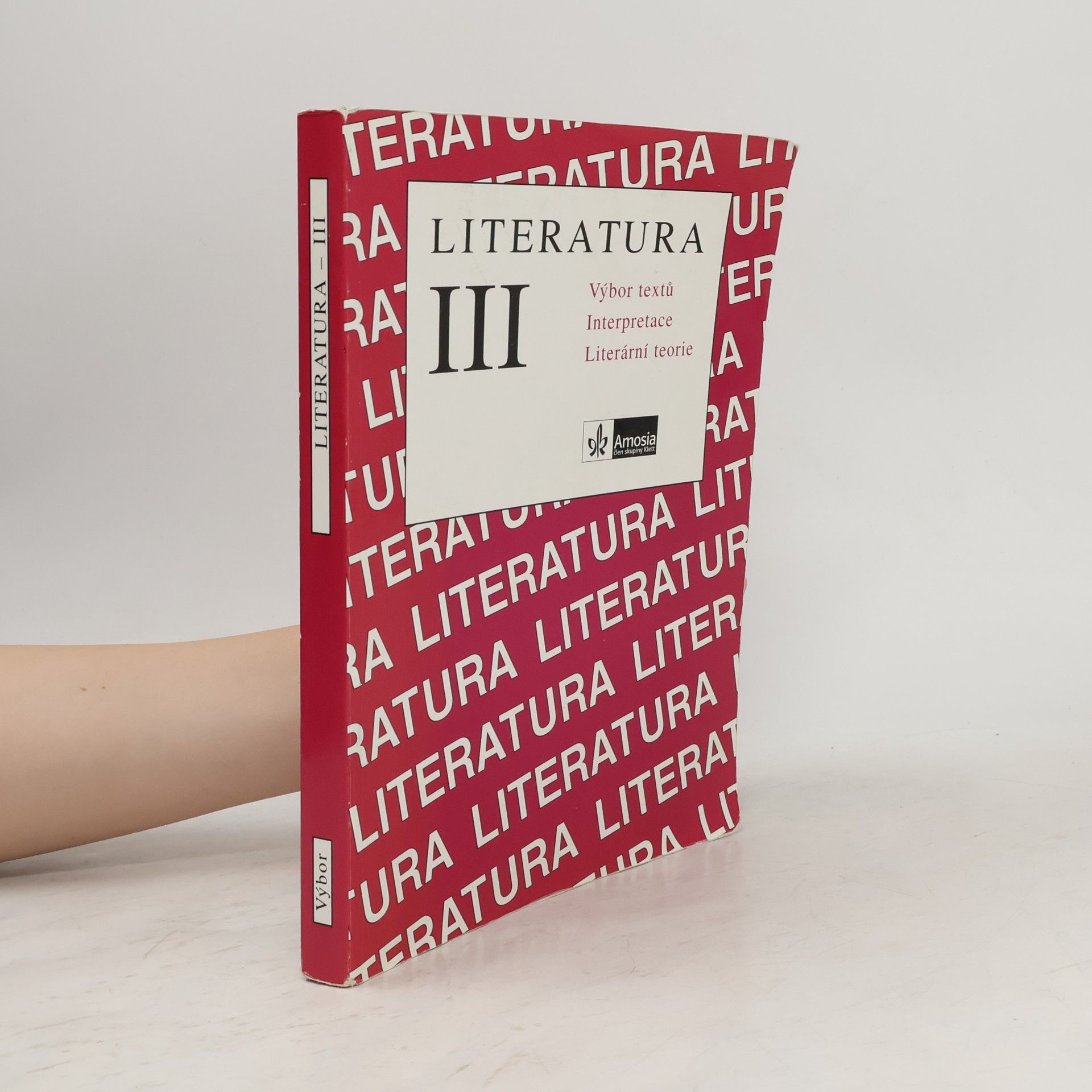Bohuslav Hoffmann Literatura III. Výbor textů, interpretace, literární teorie