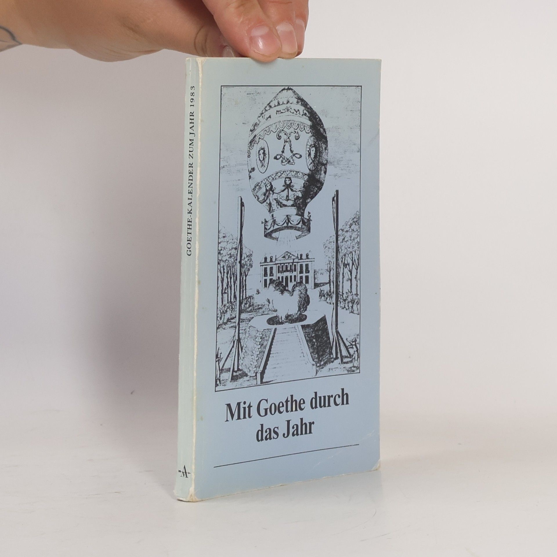 Johann Wolfgang von Goethe Mit Goethe durch das Jahr