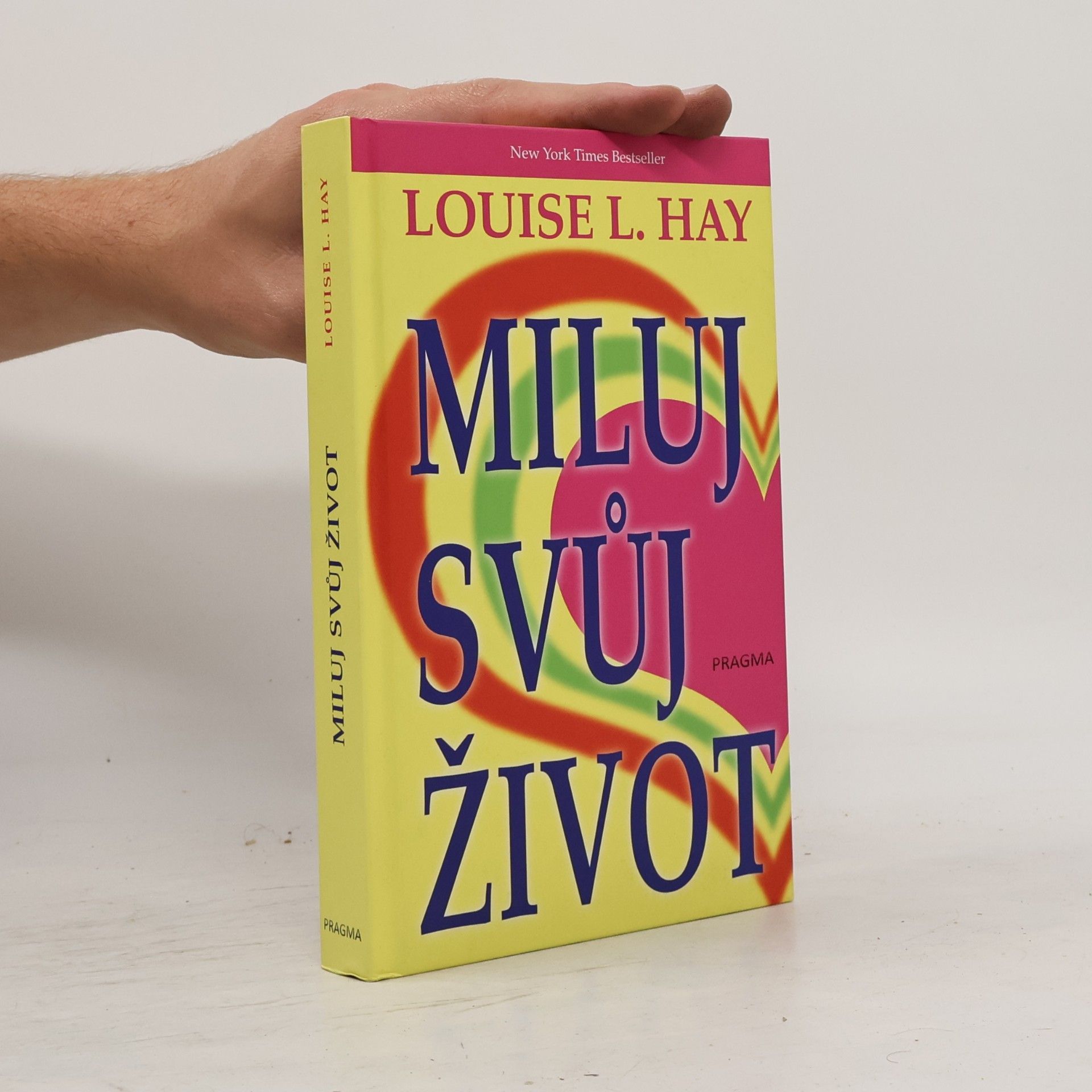 Louise Lynn Hay Miluj svůj život