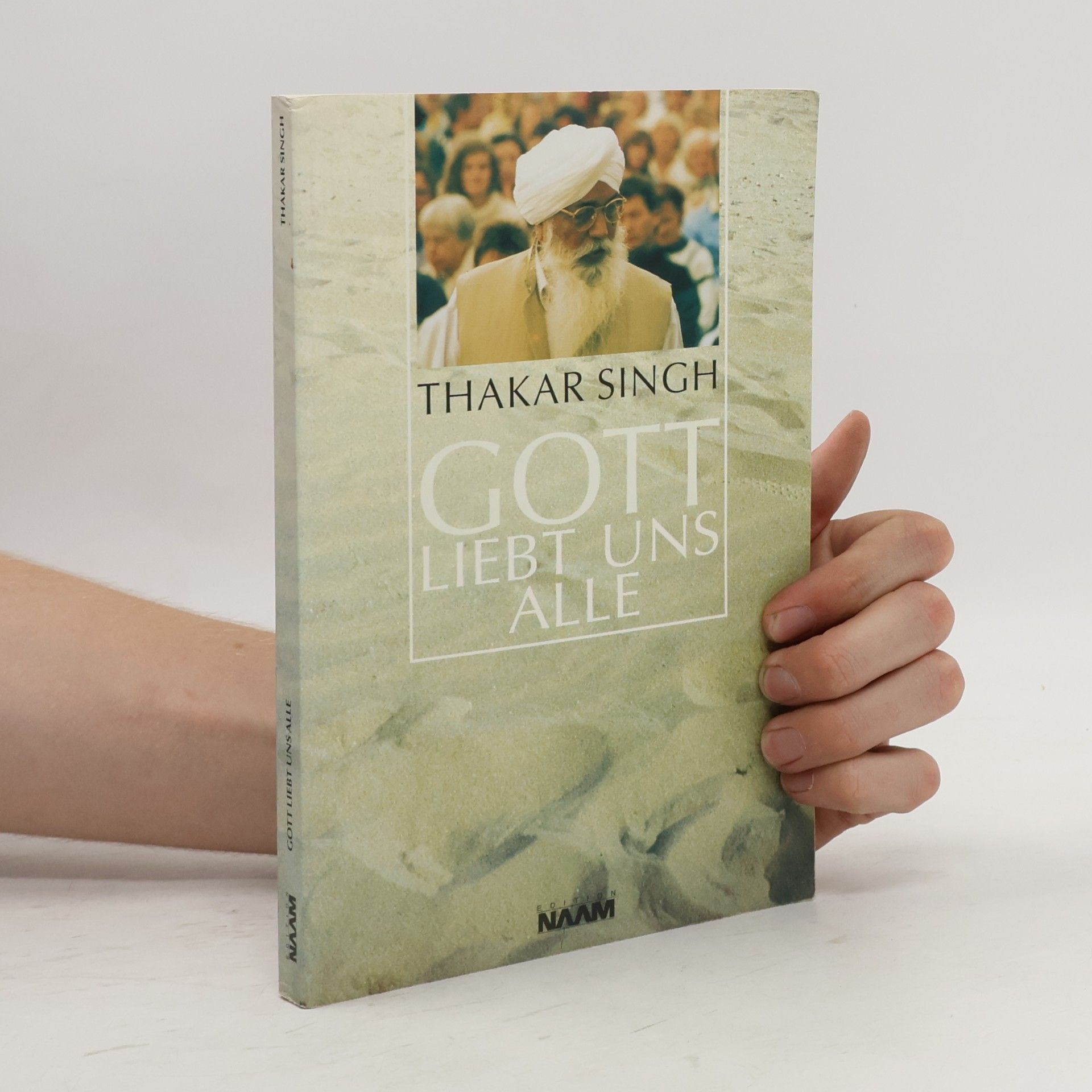 Thakar Singh Gott liebt uns alle