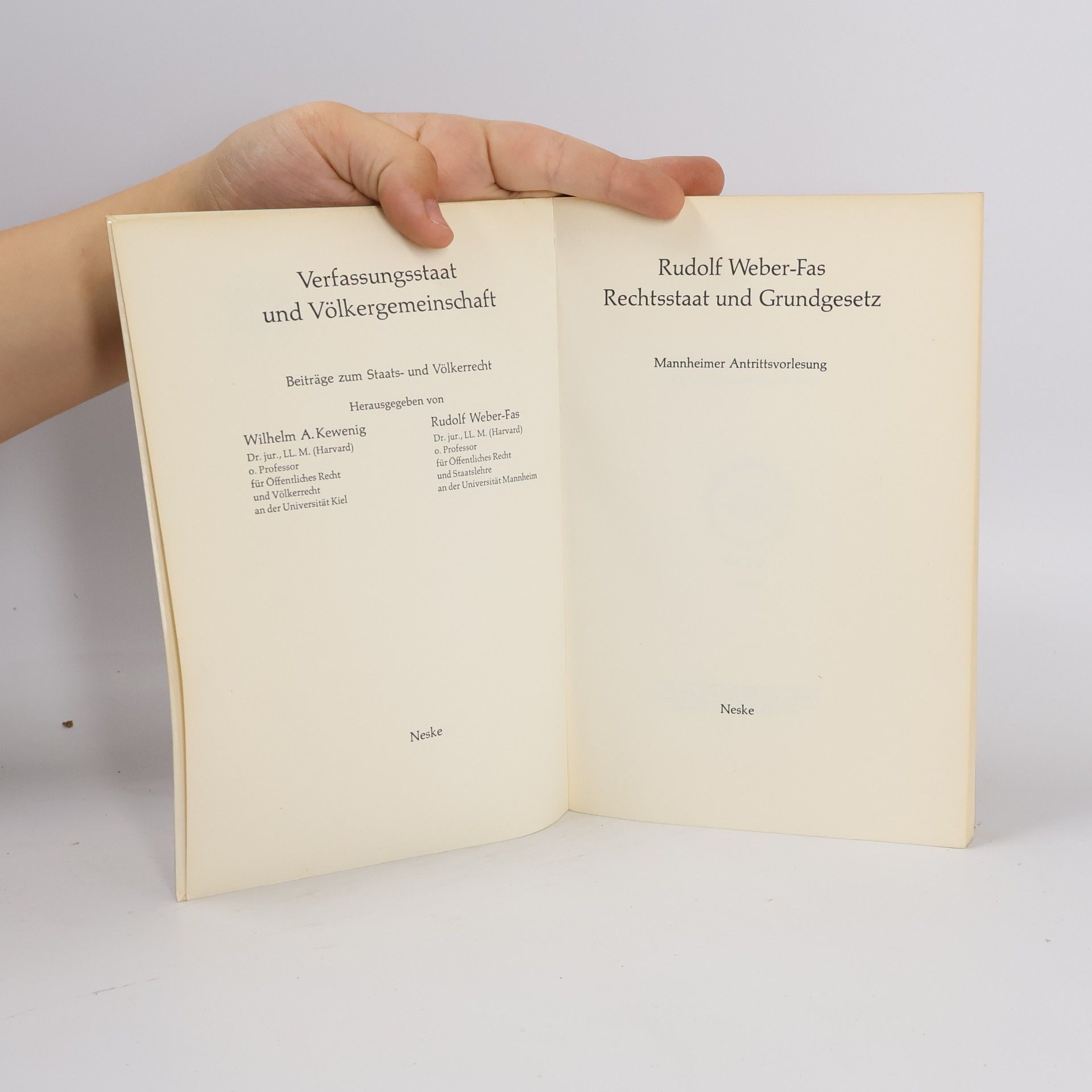 Rudolf Weber-Fas Verfassungsstaat und Völkergemeinschaft: Beiträge zum Staats- und Völkerrecht