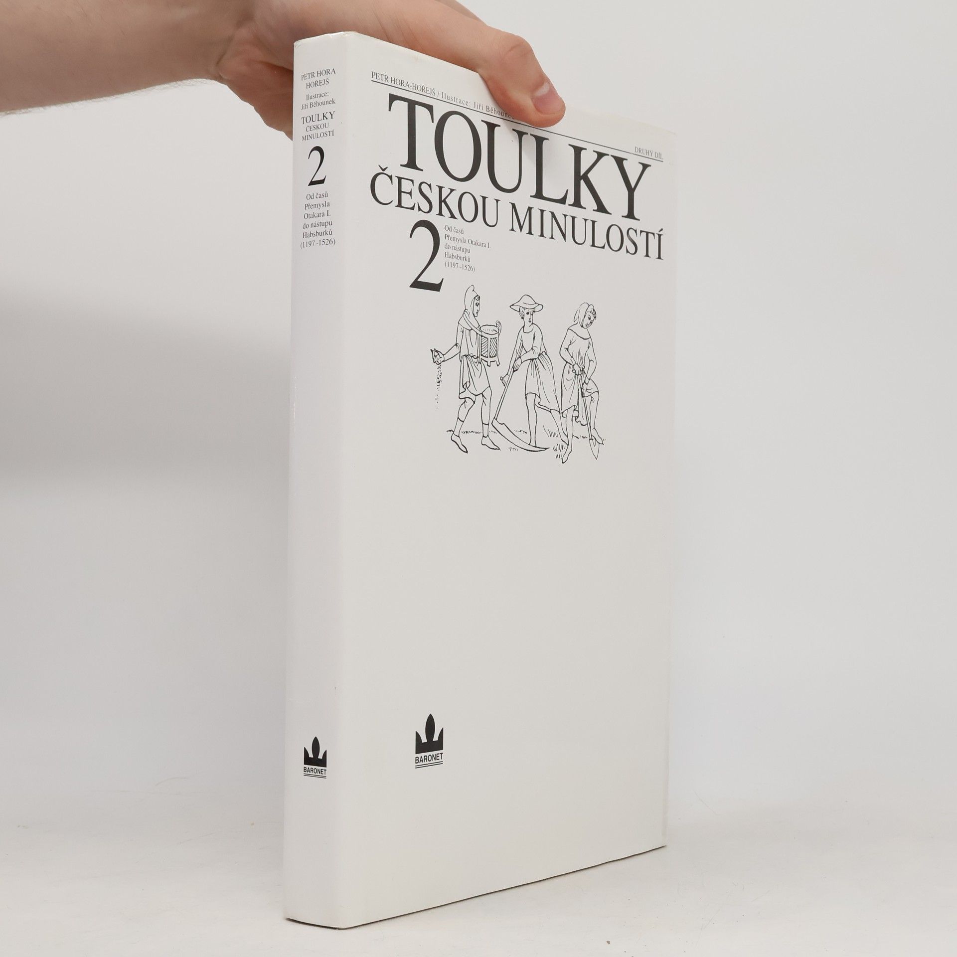 Petr Hora Hořejš Toulky českou minulostí 2