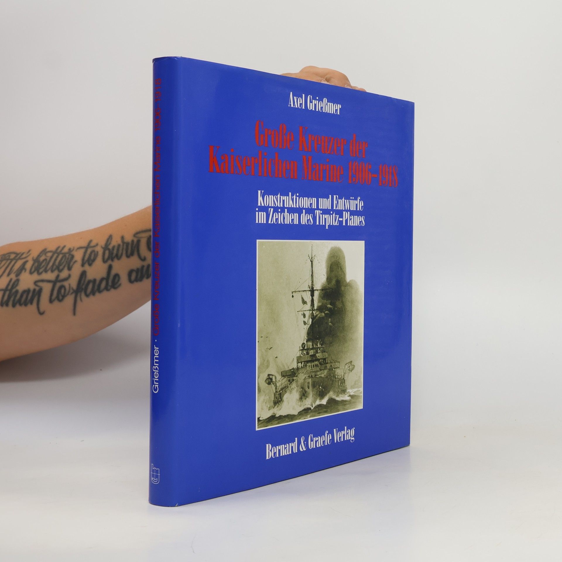 Axel Grießmer Grosse Kreuzer der Kaiserlichen Marine 1906 - 1918