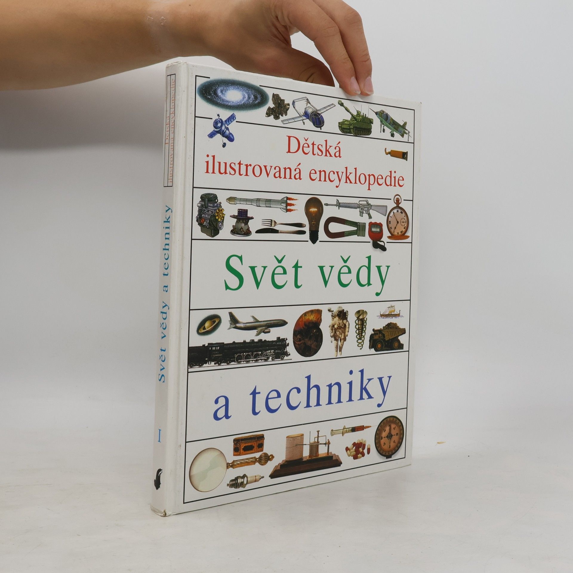 Helena Váňová Dětská ilustrovaná encyklopedie I. Svět vědy a techniky