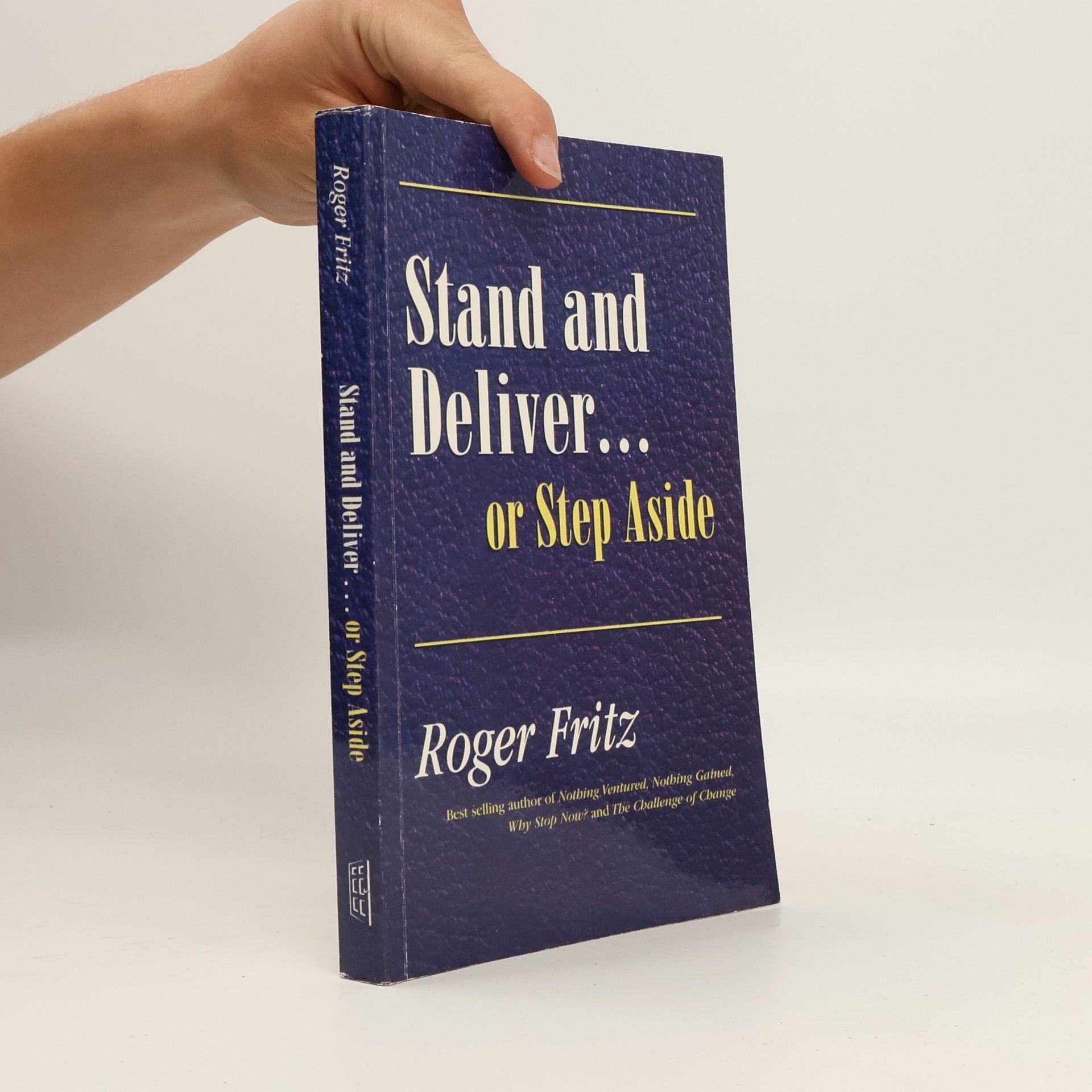 Stand and Deliver or Step Aside