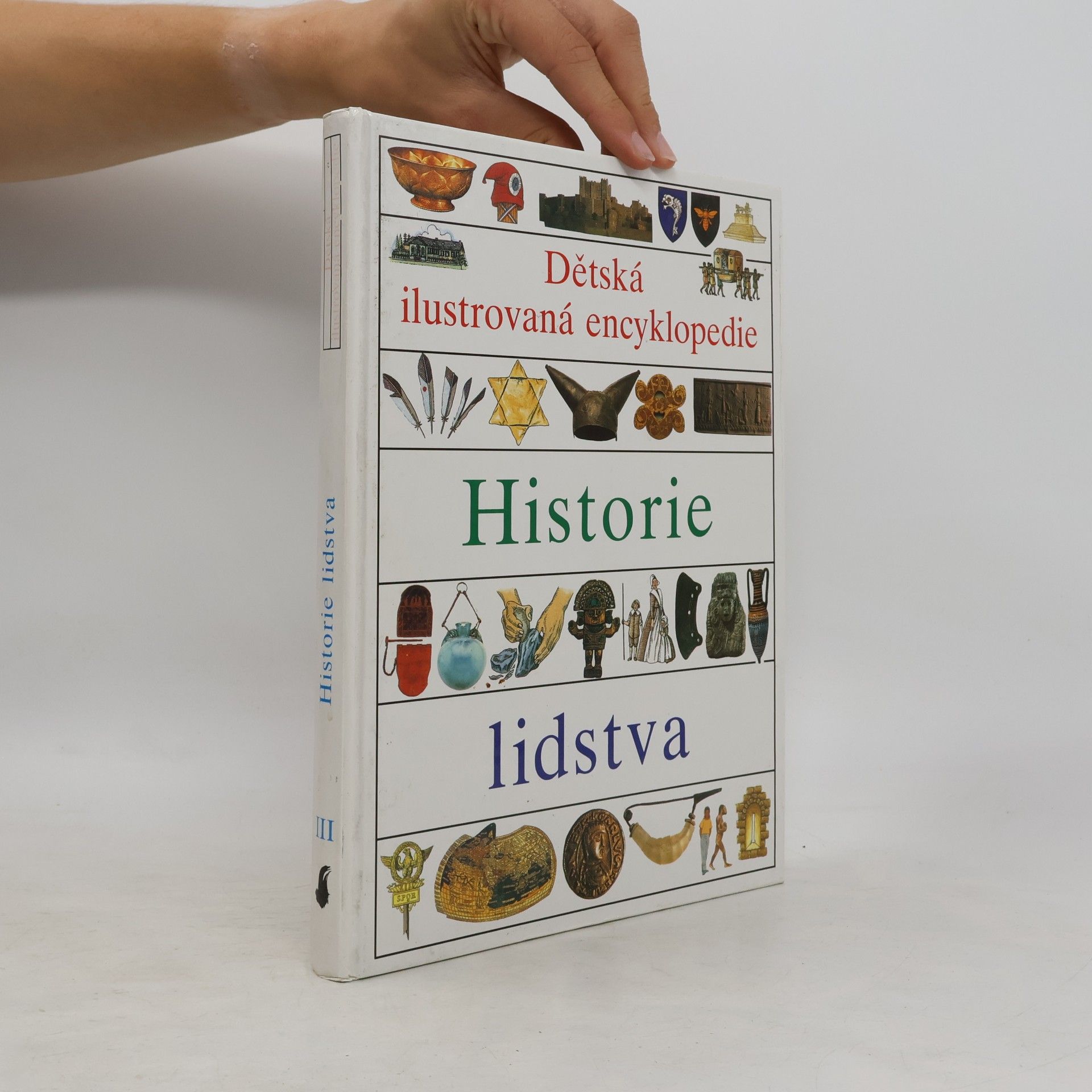 Vlasta Hesounová Dětská ilustrovaná encyklopedie III. Historie lidstva