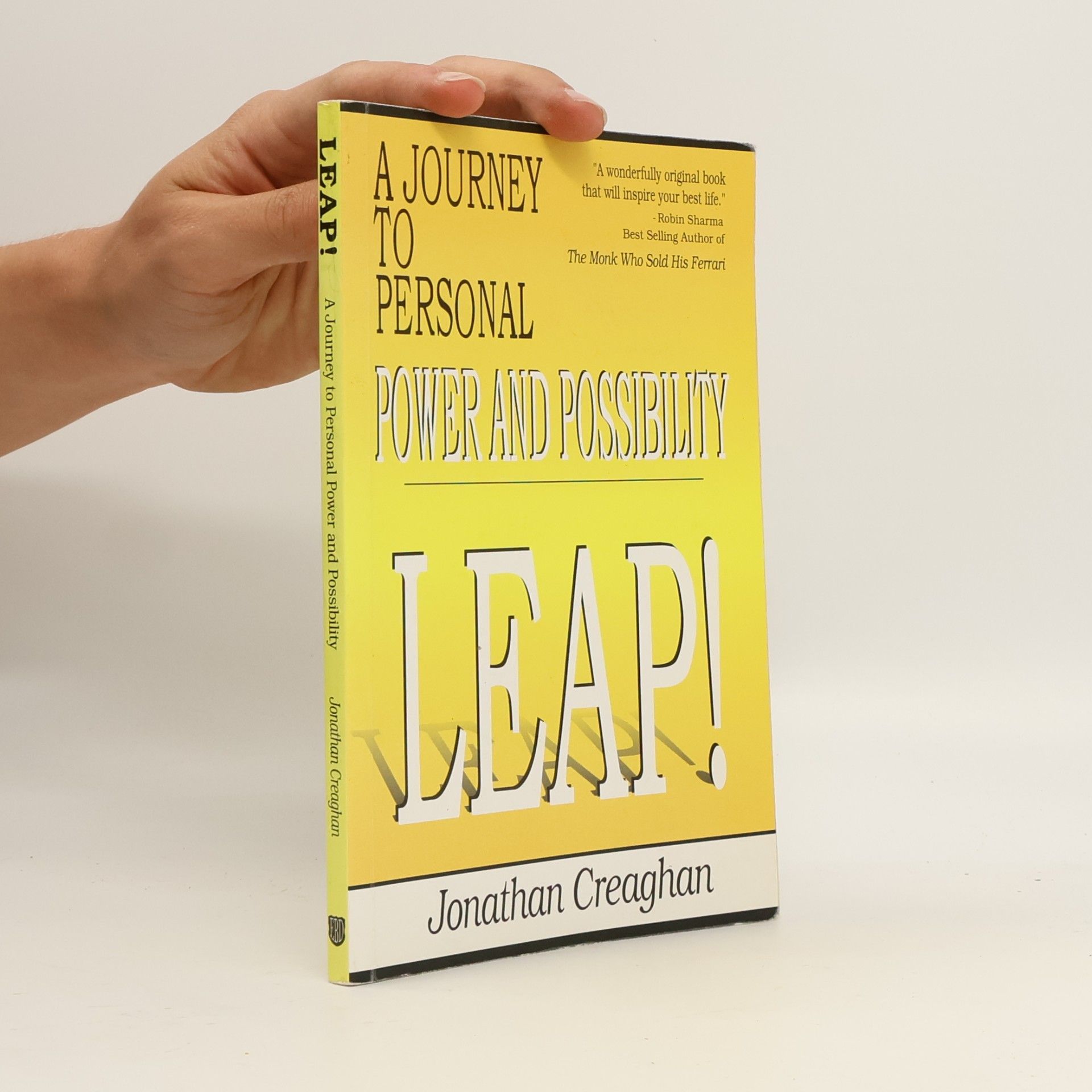 Johnathan Creaghan Leap : A Journey To Personal Power And Possibility