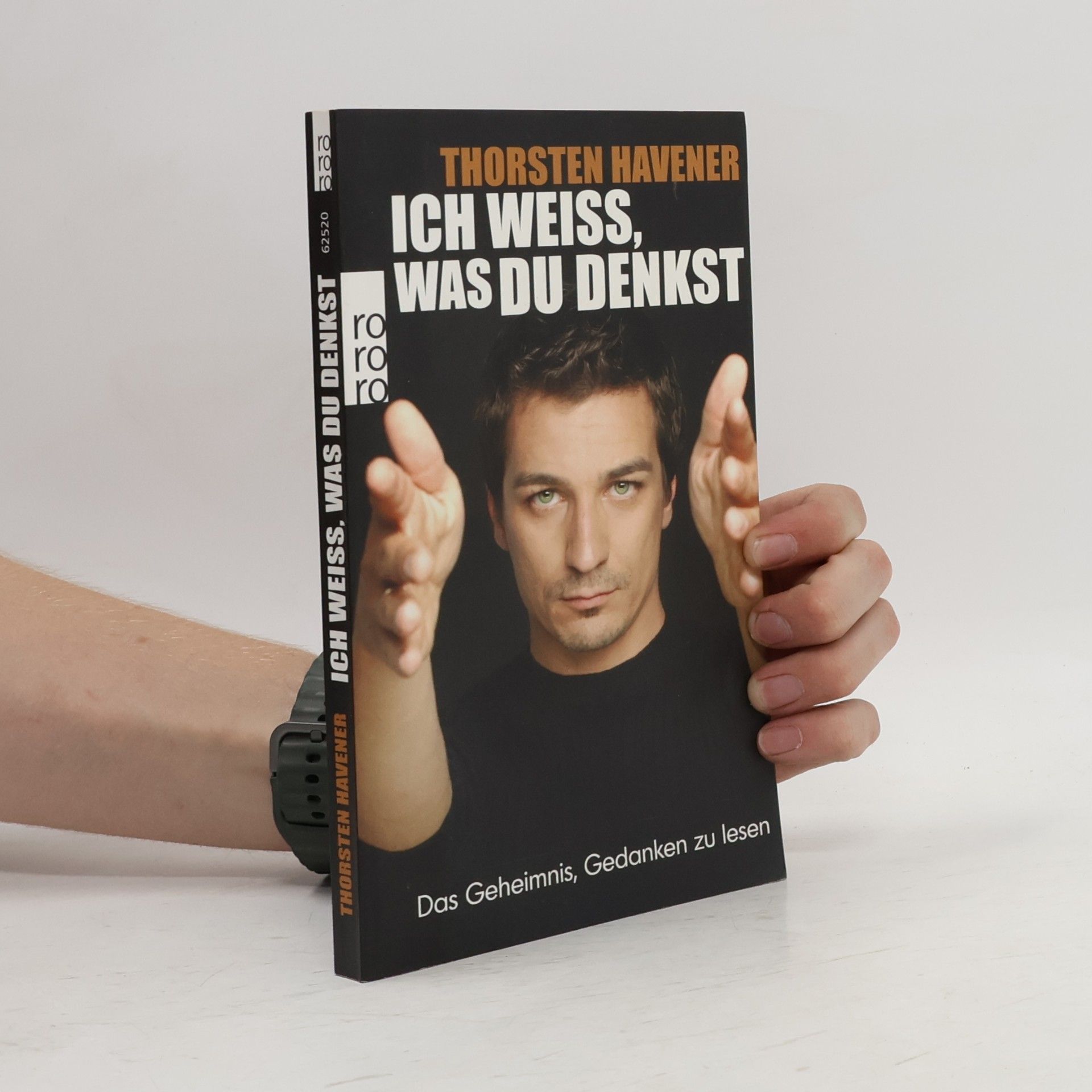 Thorsten Havener Ich weiss, was du denkst. Das Geheimnis, Gedanken zu lesen