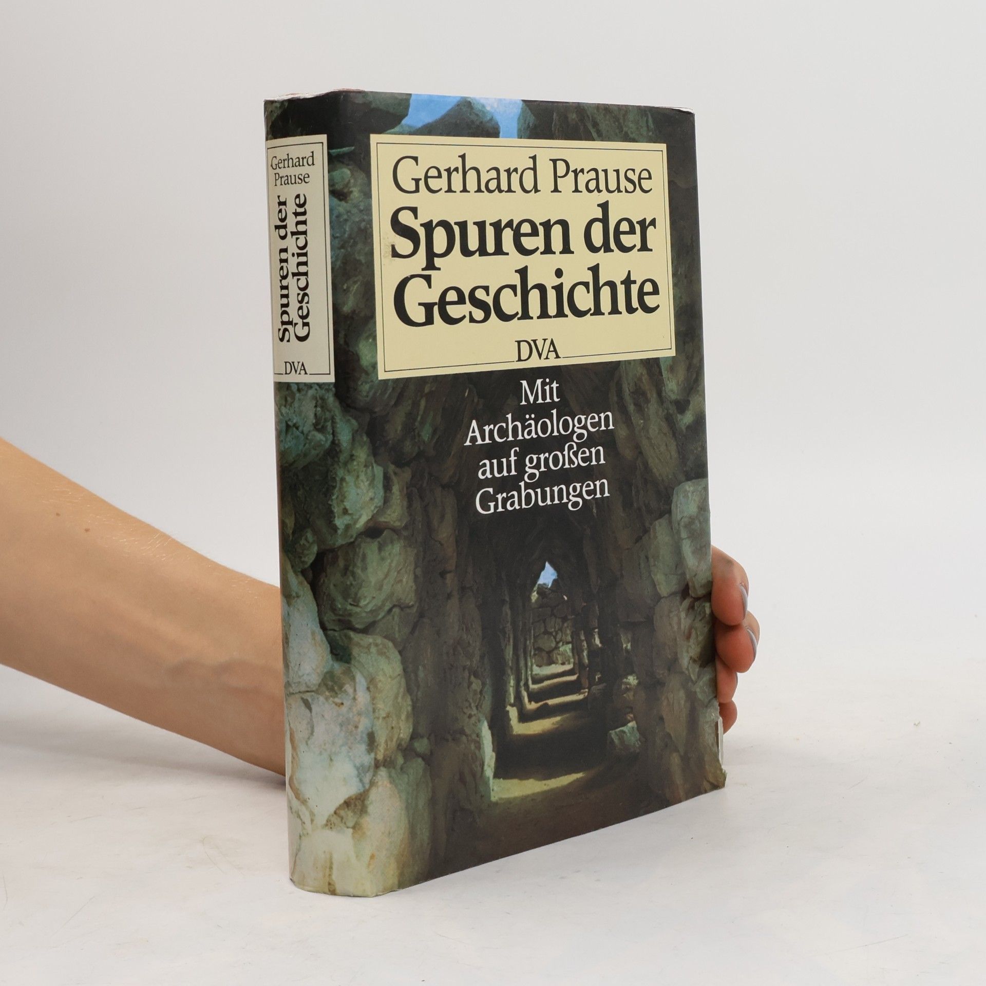 Gerhard Prause Spuren der Geschichte