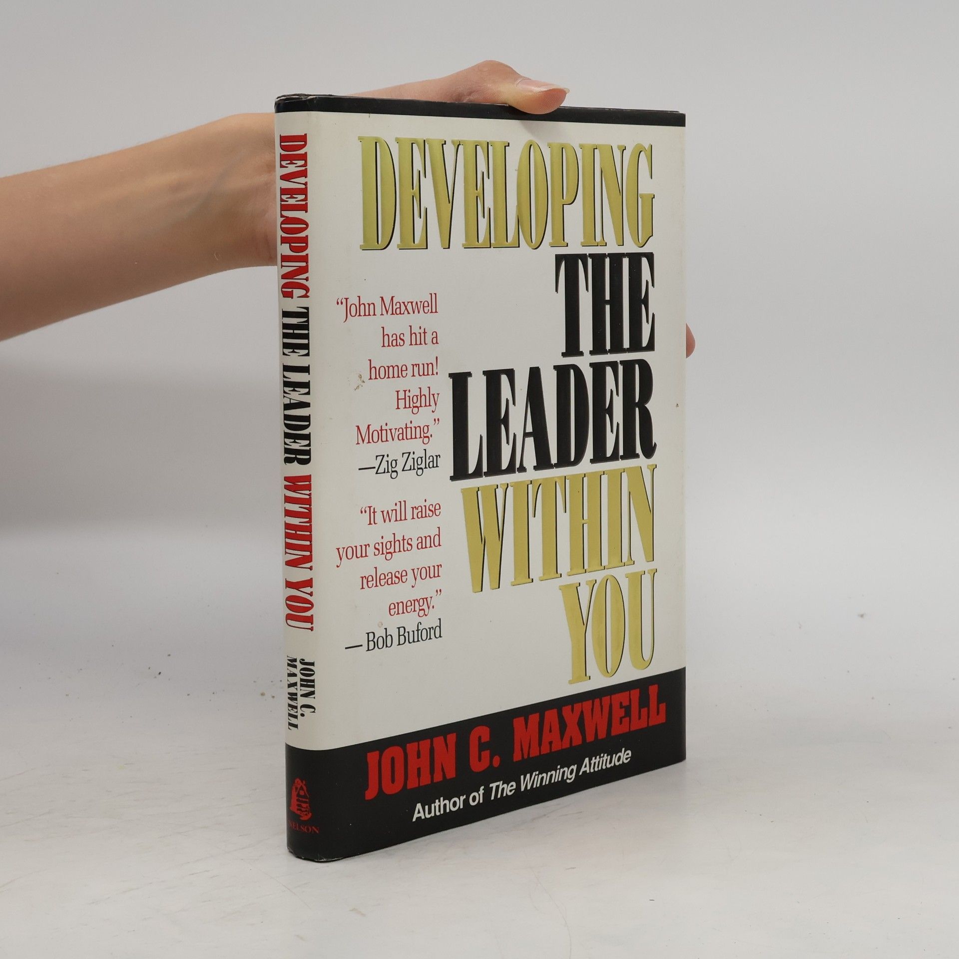 John C. Maxwell Developing the Leader Within you