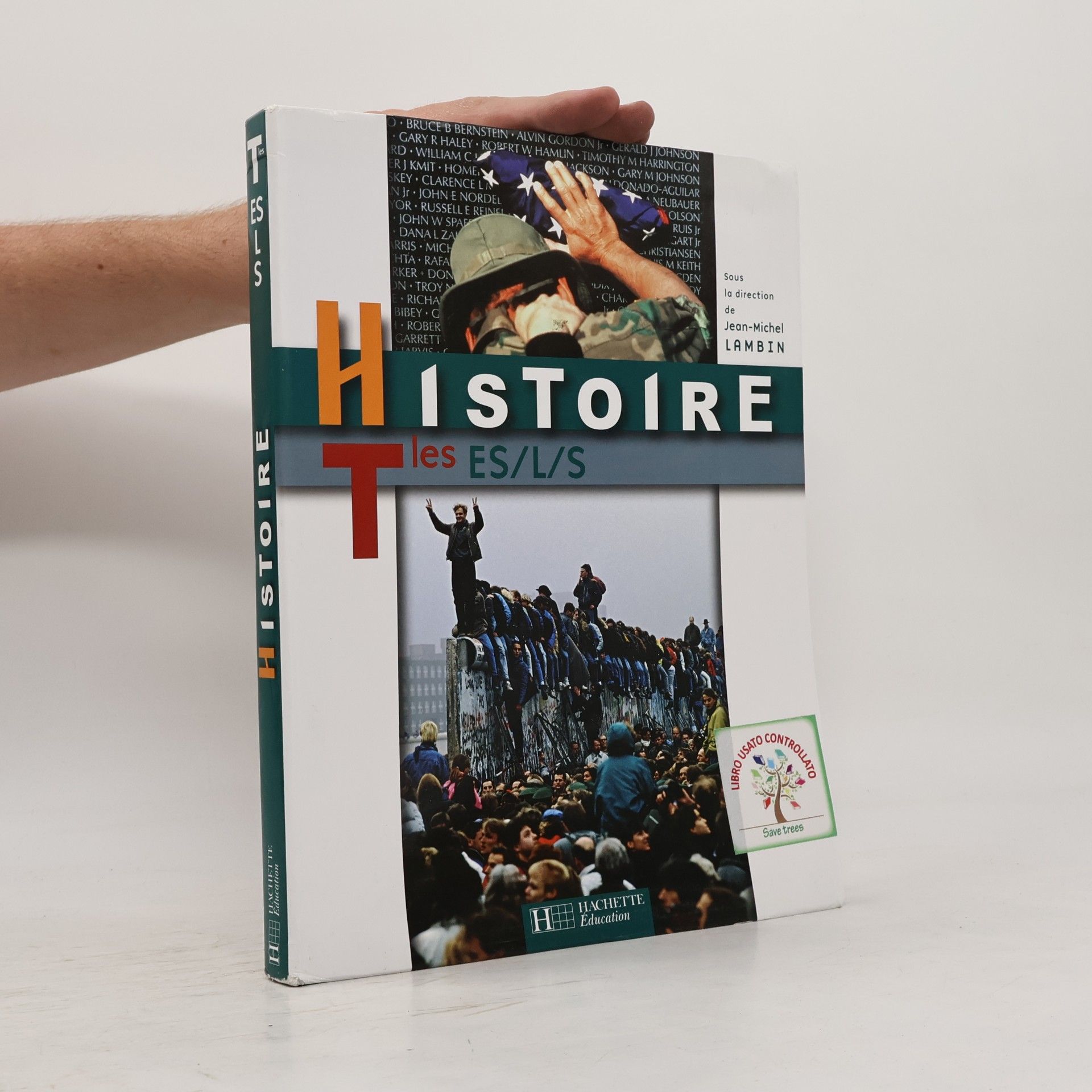 Jean Michel Lambin Histoire Terminales ES / L / S - Livre élève - Edition 2008