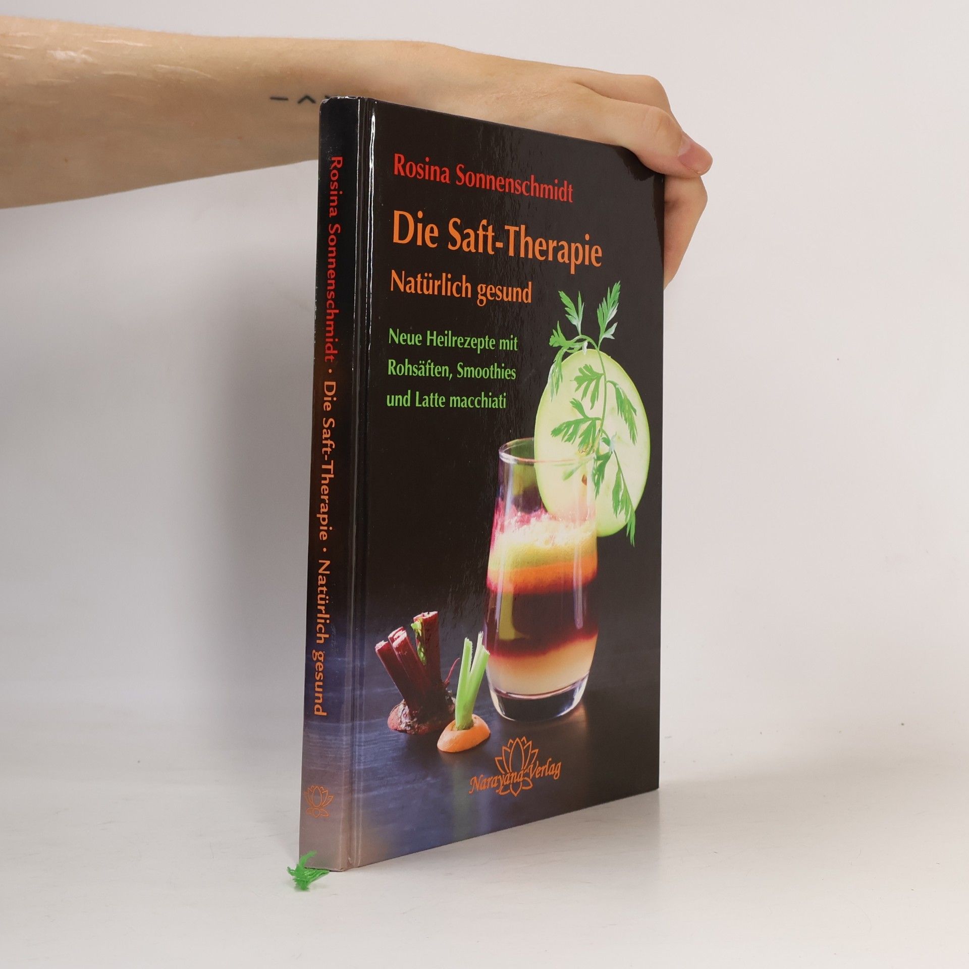 Rosina Sonnenschmidt Die Saft-Therapie