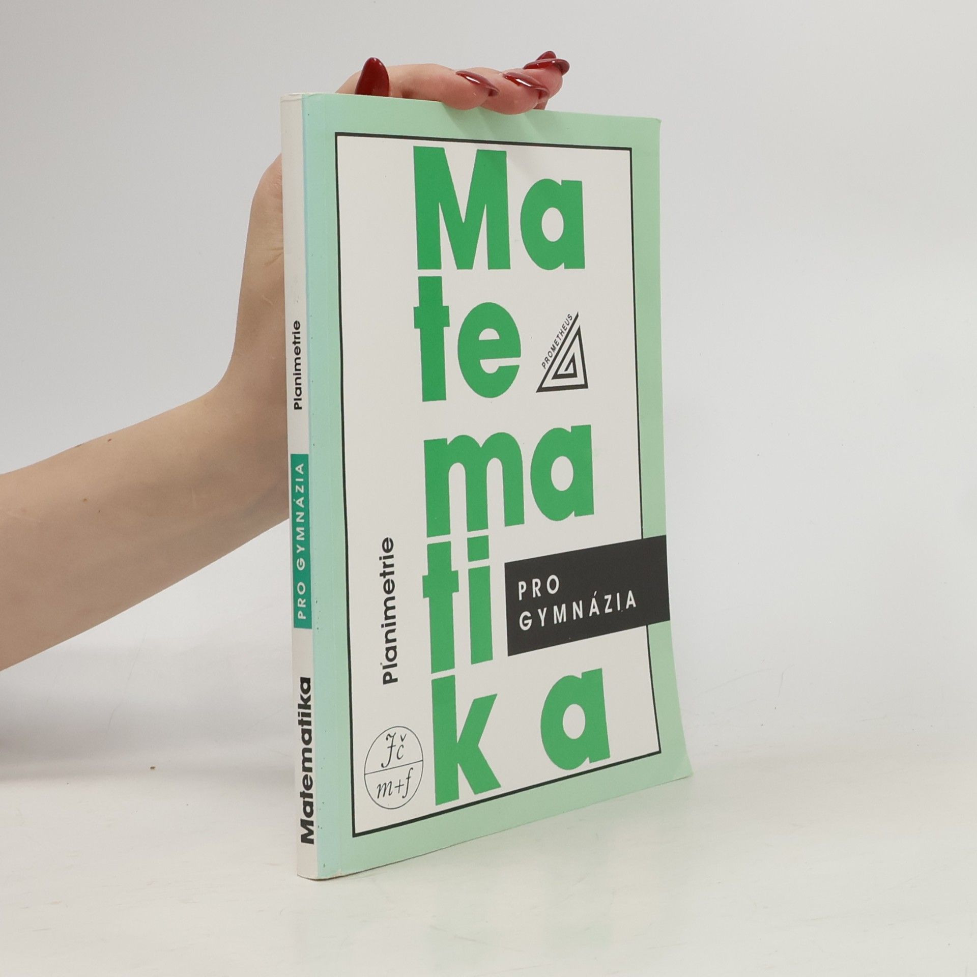 Eva Pomykalová Matematika pro gymnázia. Planimetrie