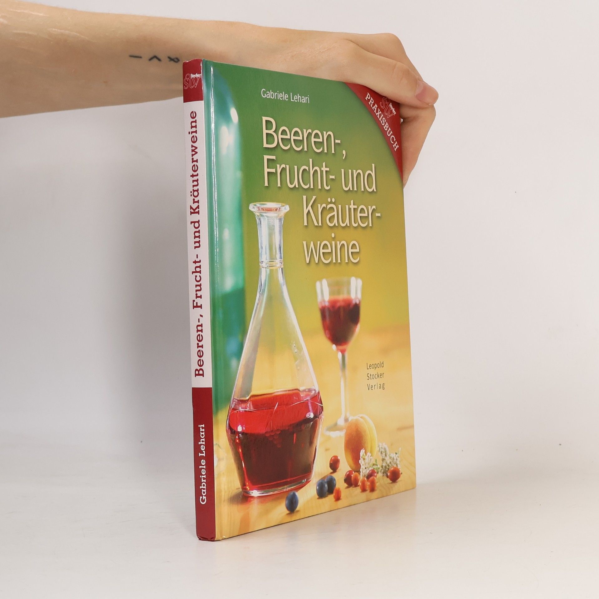 Gabriele Lehari Beeren-, Frucht- und Kräuterweine