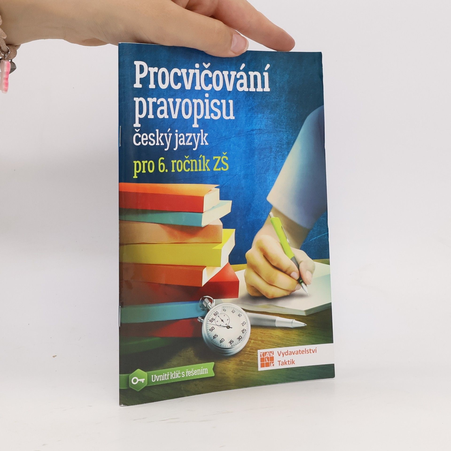 Hana Havlíčková Procvičování pravopisu: český jazyk pro 6. ročník ZŠ