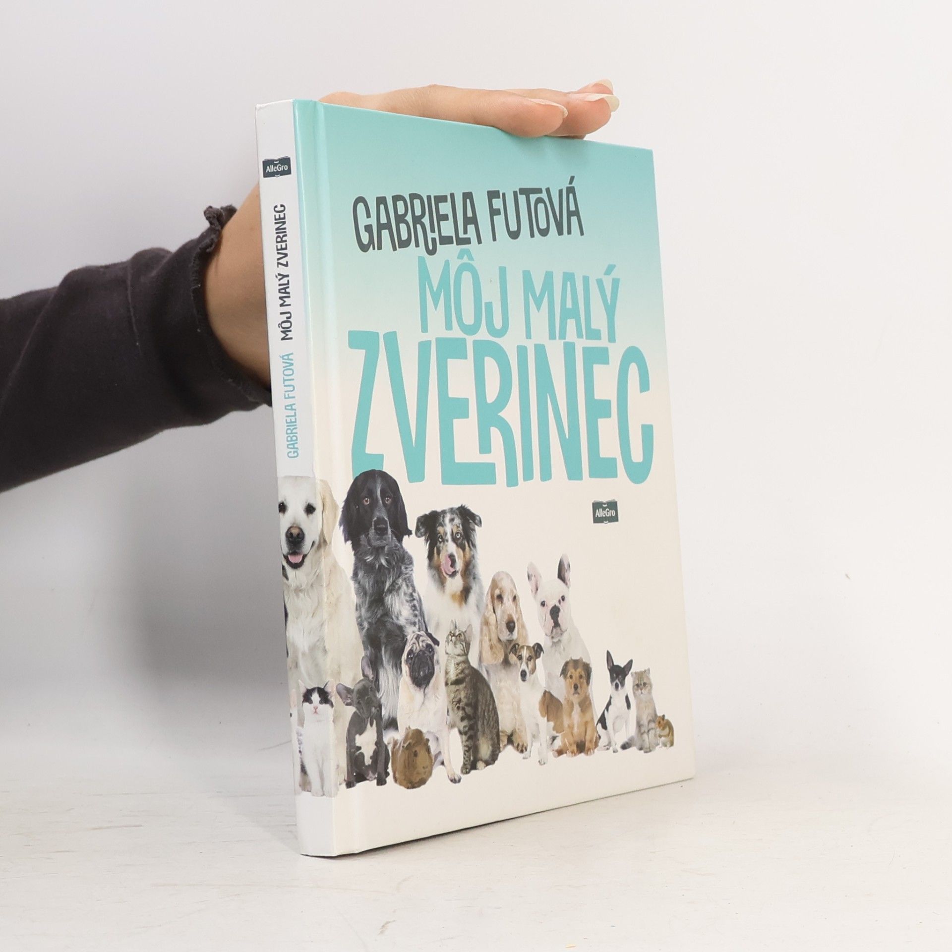 Gabriela Futová Môj malý zverinec