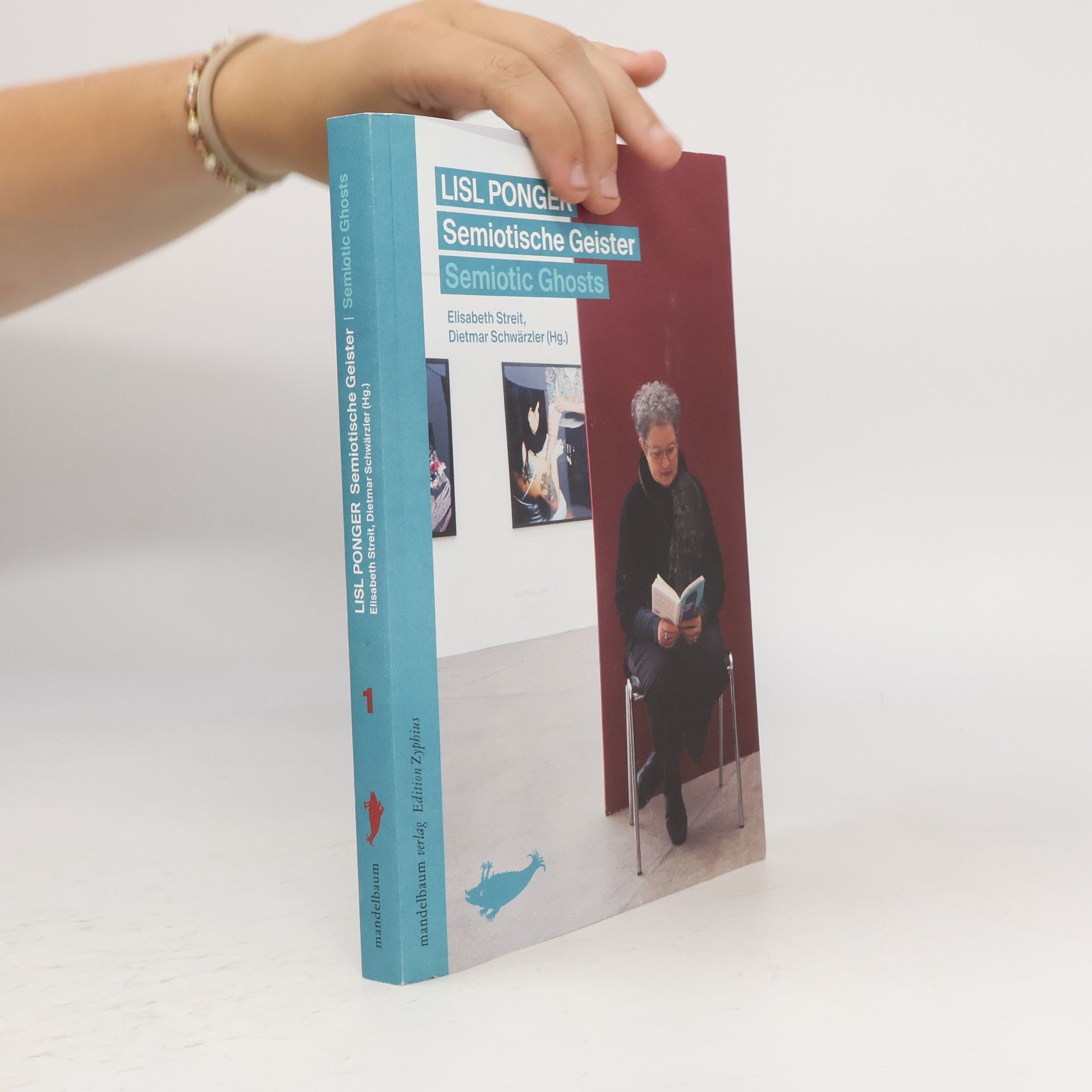 AA.VV. Lisl Ponger: Semiotische Geister / Semiotic Ghosts (Edition Zyphius: … eine Art zu denken)