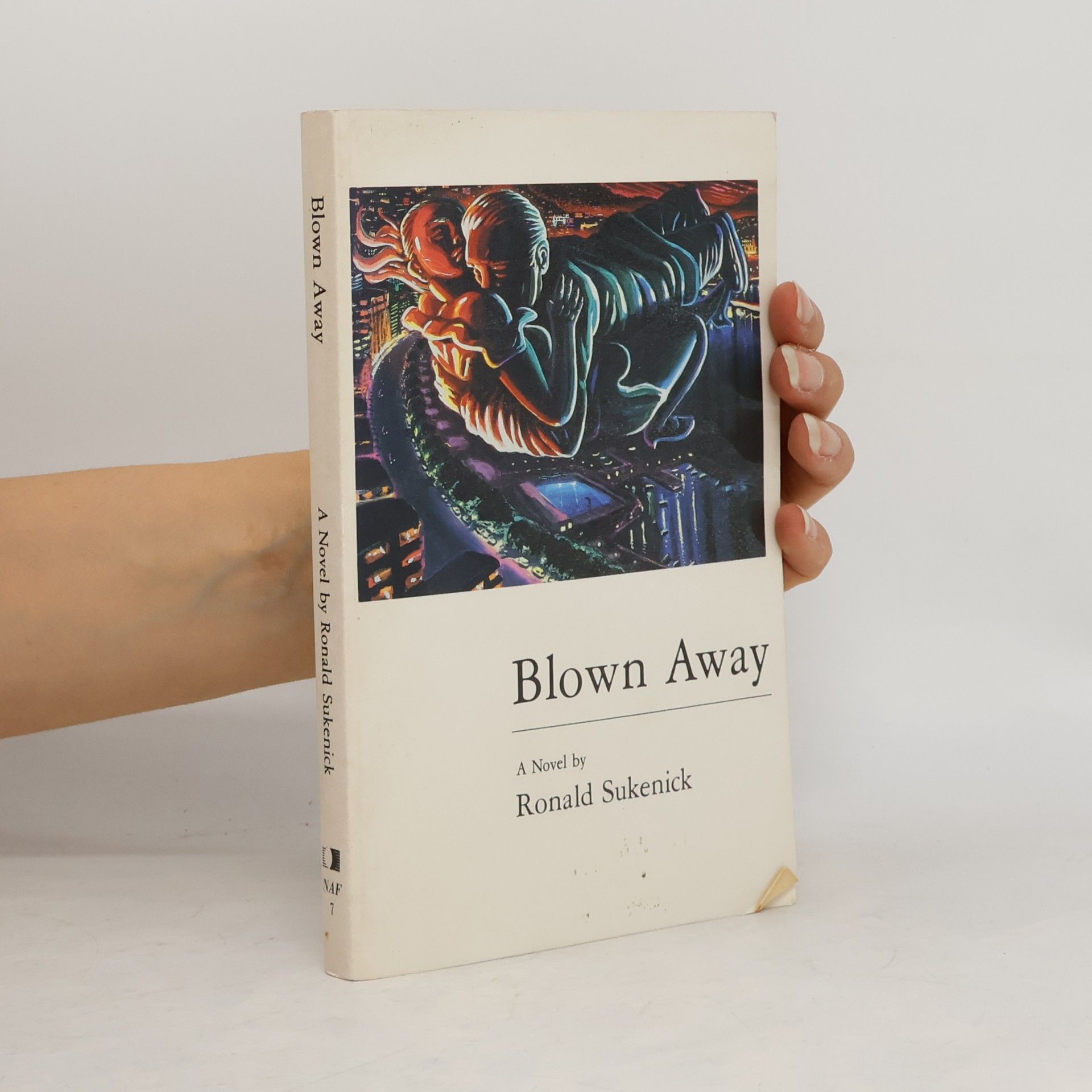 Ronald Sukenick New American Fiction Series - 7: Blown Away