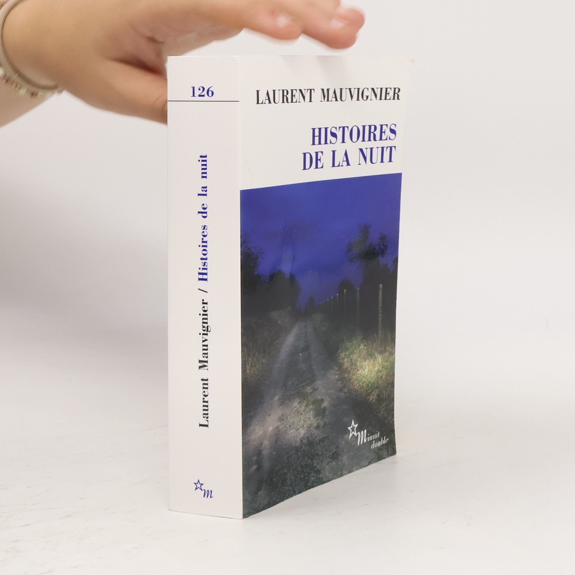 Laurent Mauvignier Histoires de la nuit