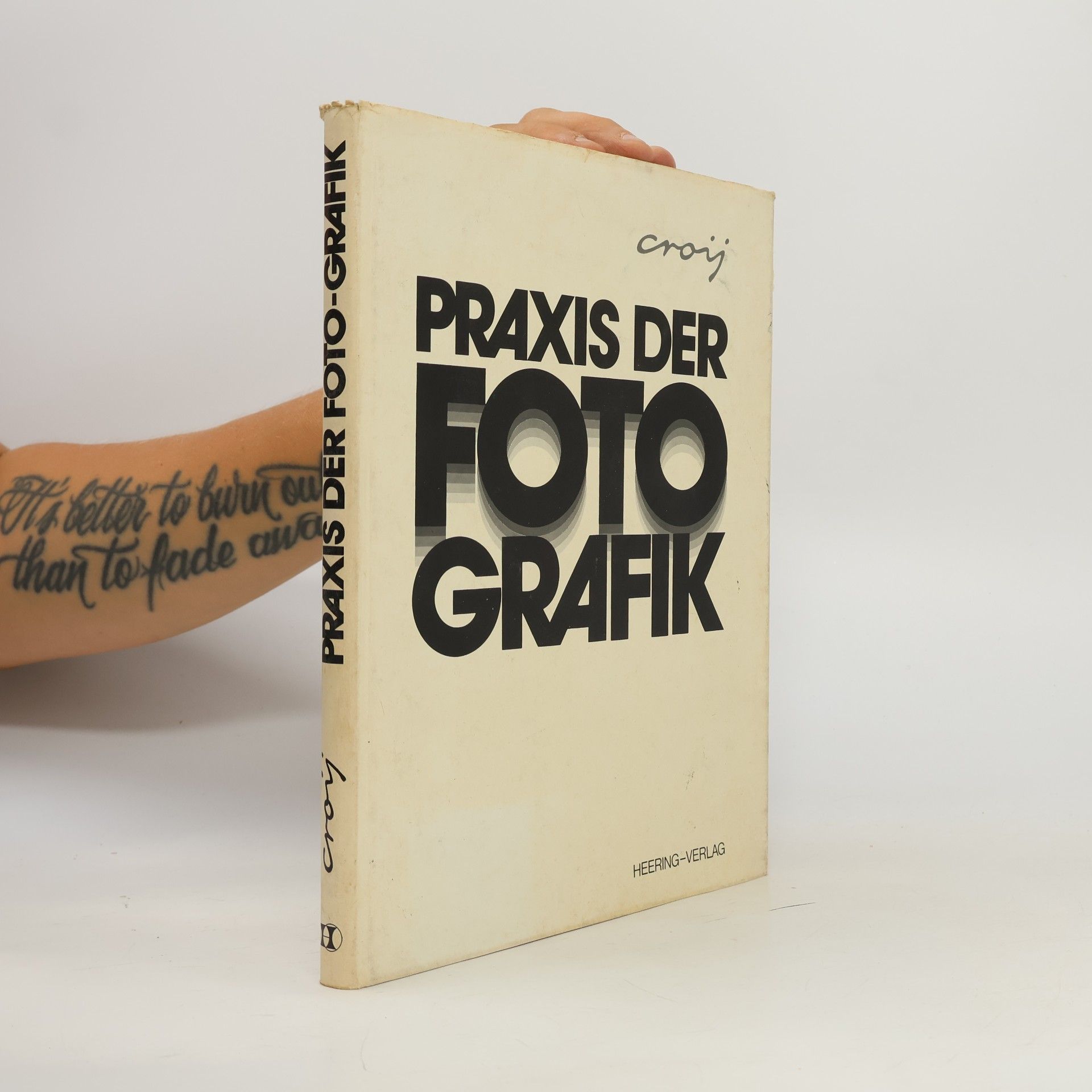 Otto Roman Croy Praxis der Foto-Grafik