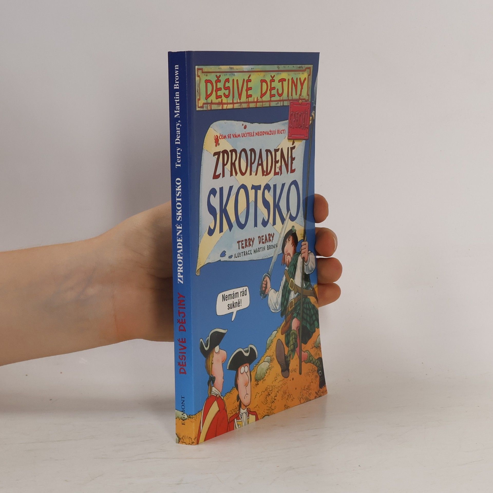 Terry Deary Zpropadené Skotsko