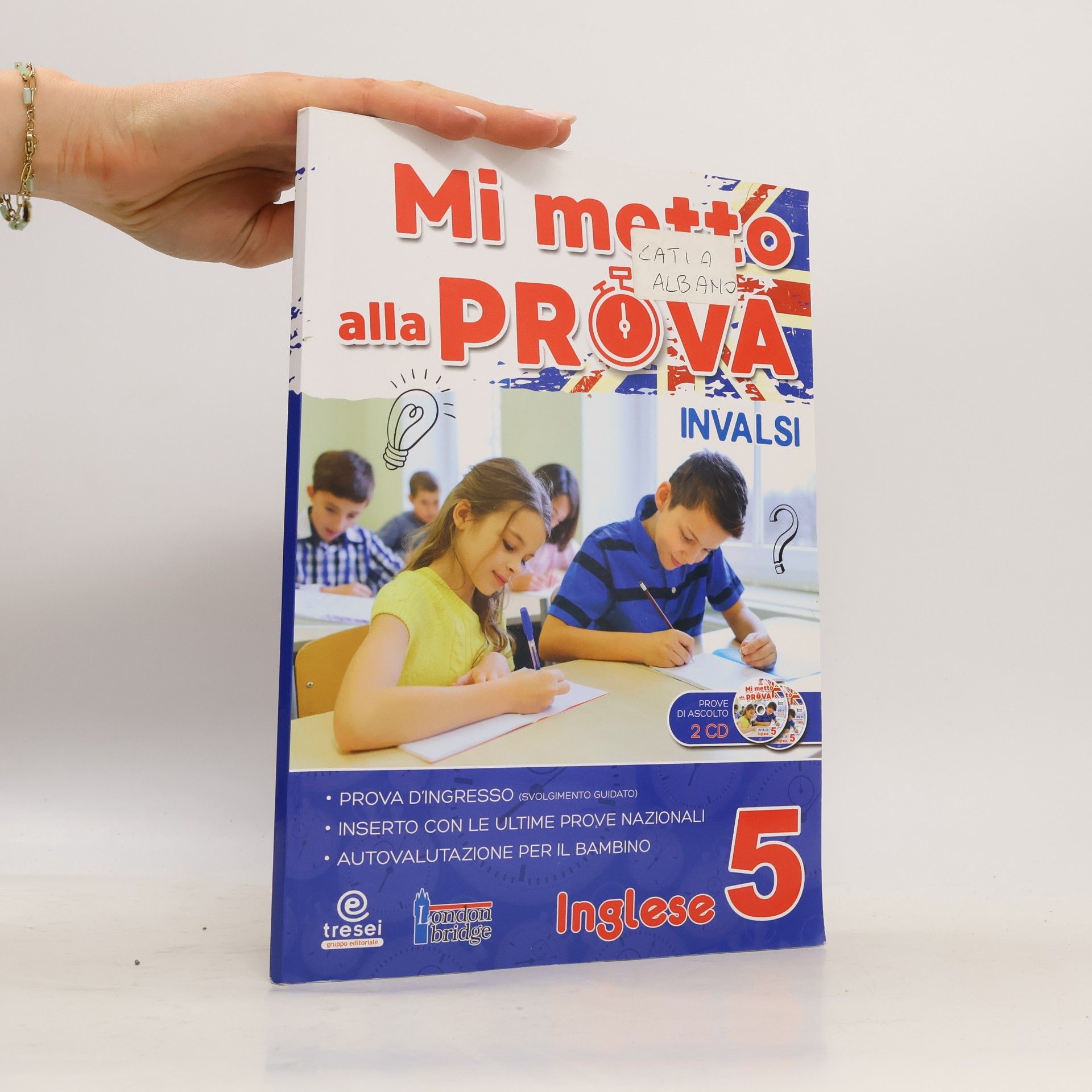 Albano Catia Mi metto alla prova INVALSI. Inglese. Per la scuola elementare