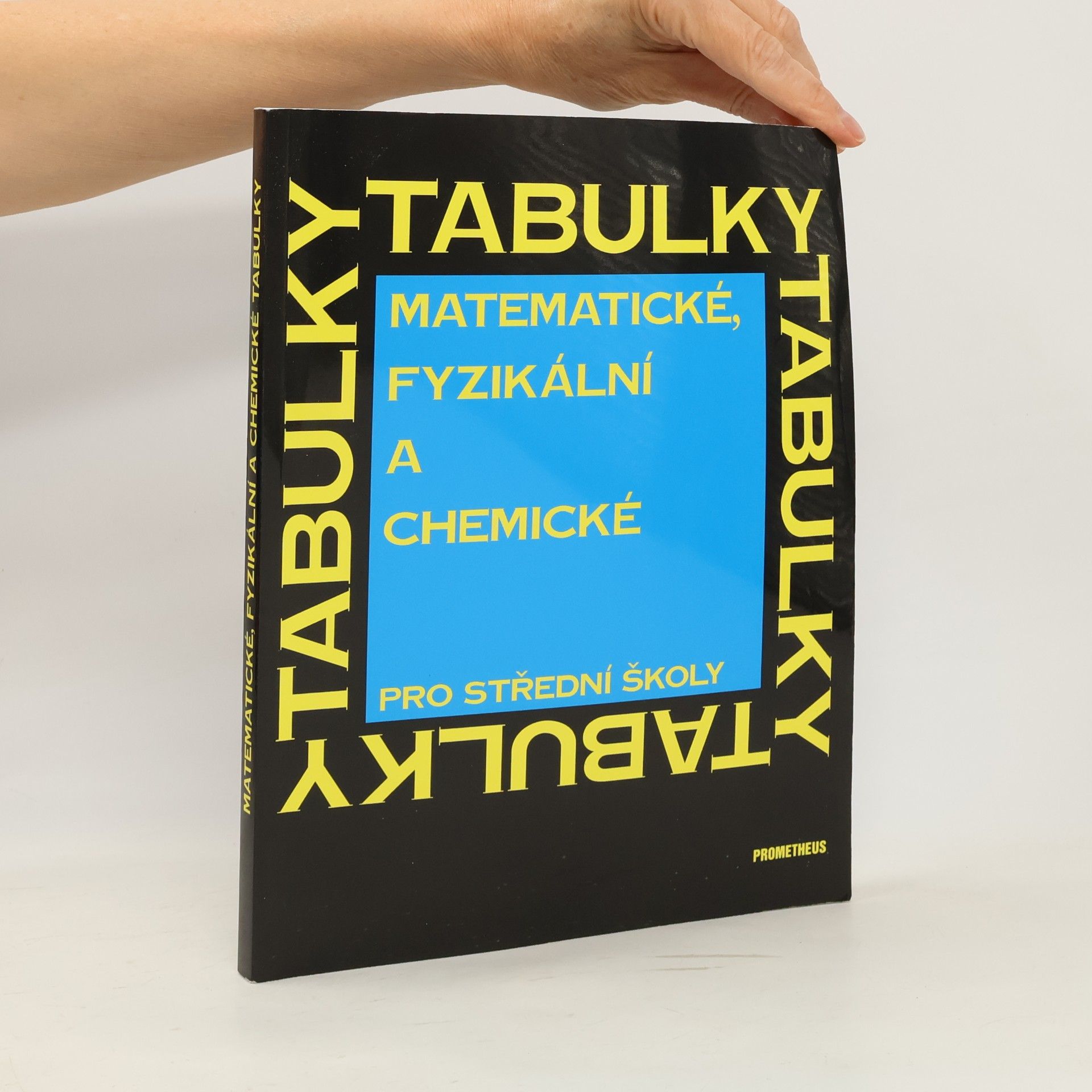 Jiří Mikulčák Matematické, fyzikální a chemické tabulky pro střední školy