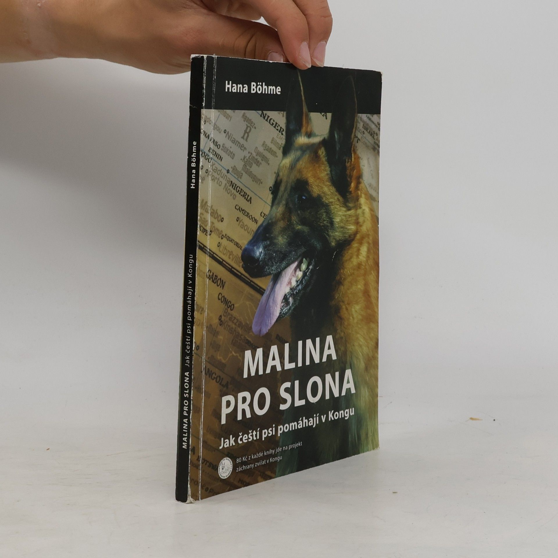 Hana Böhme Malina pro slona: Jak čeští psi pomáhají v Kongu