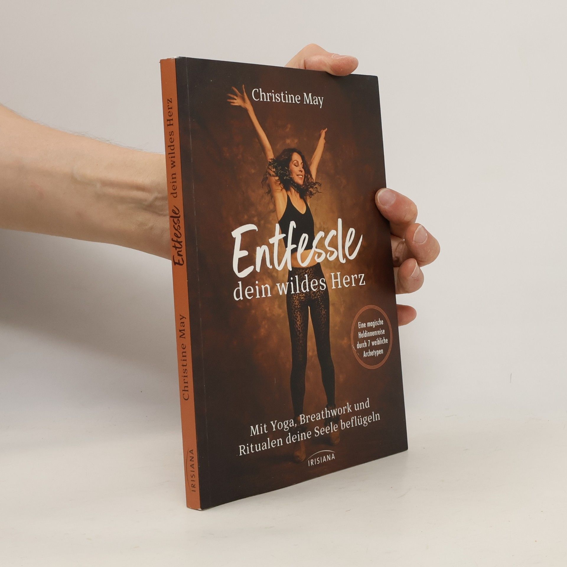 Christine May Entfessle dein wildes Herz