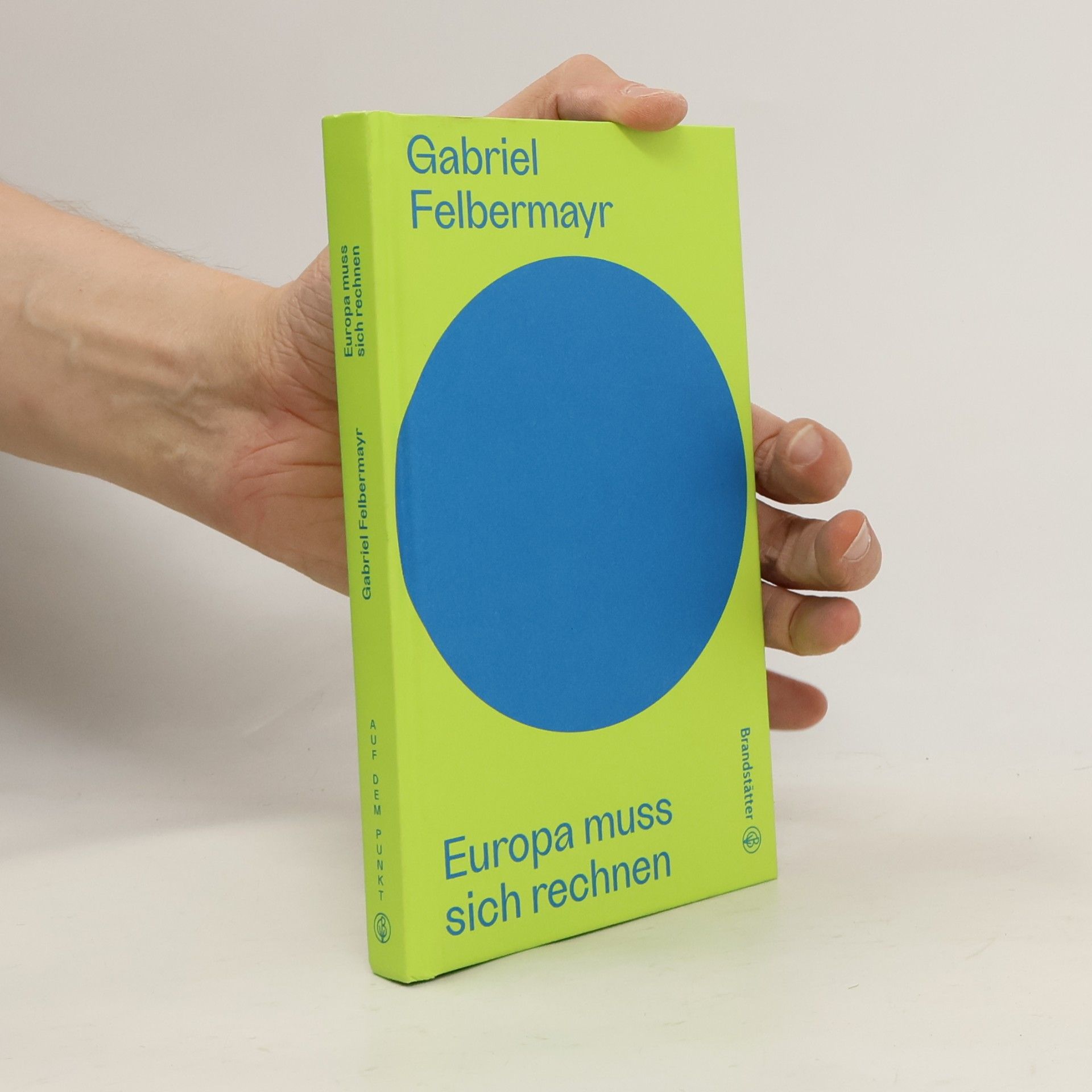 Gabriel Felbermayr Europa muss sich rechnen